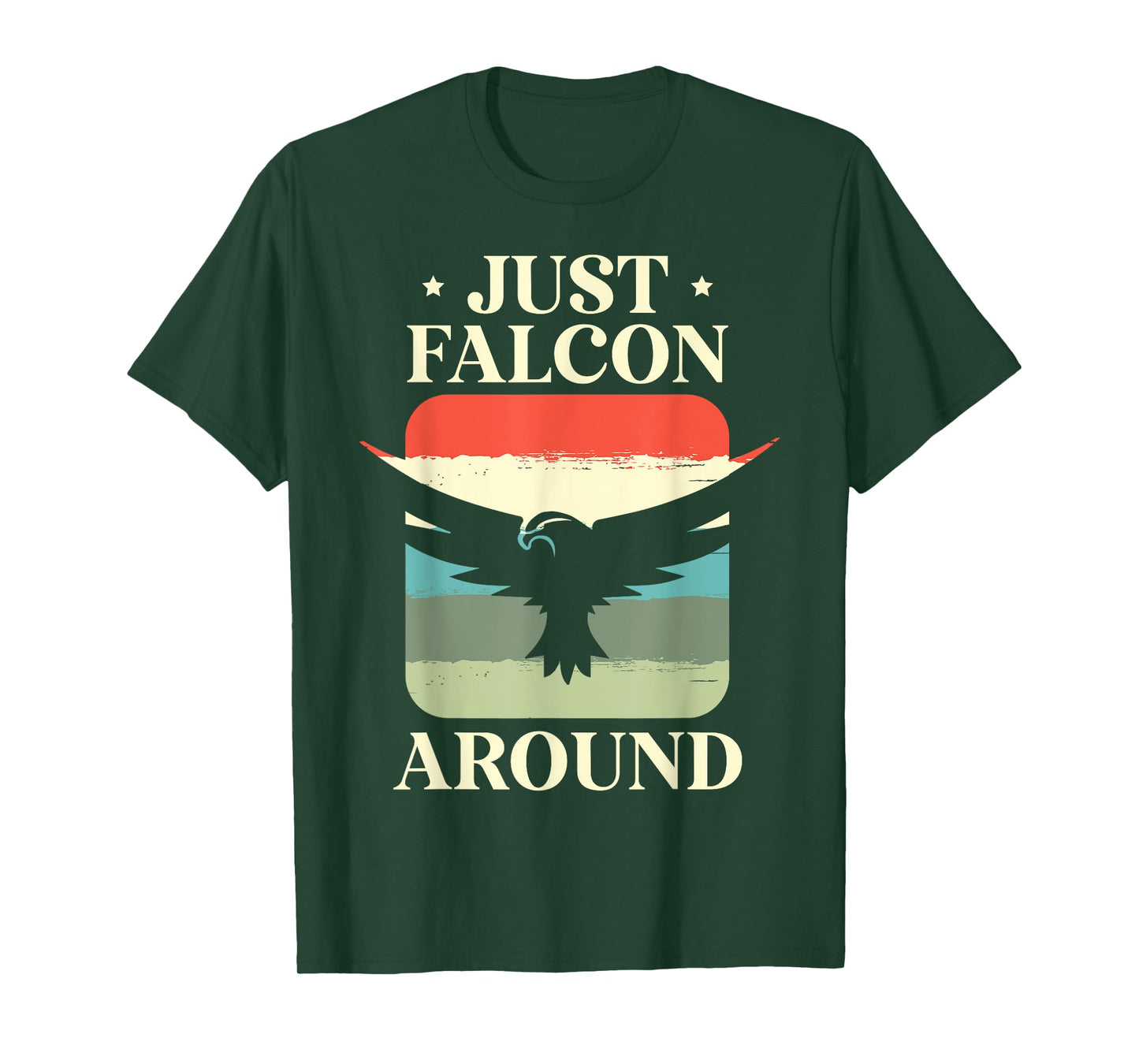 Just Falcon Around Bird Owner Ornithology Falconry T-Shirt