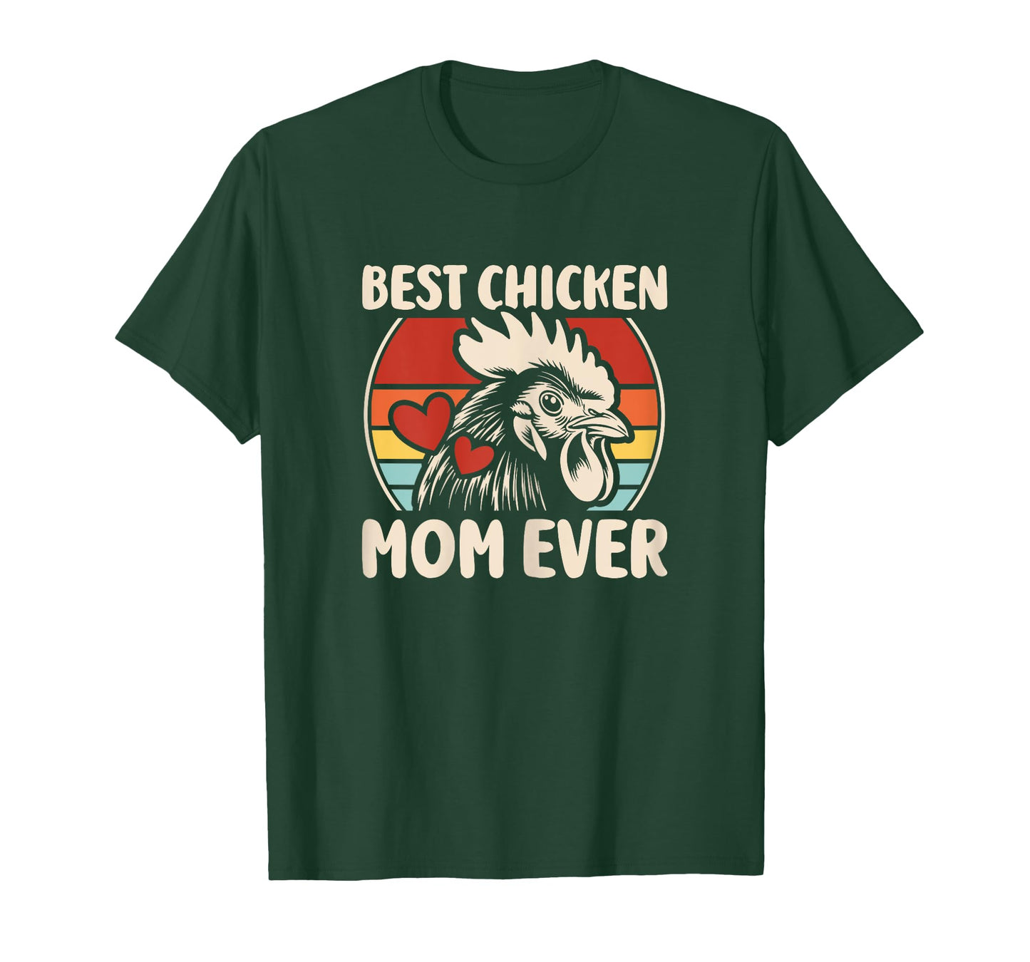 Best Chicken Mom Ever Hens Chicken Lover Hen Women Girls T-Shirt