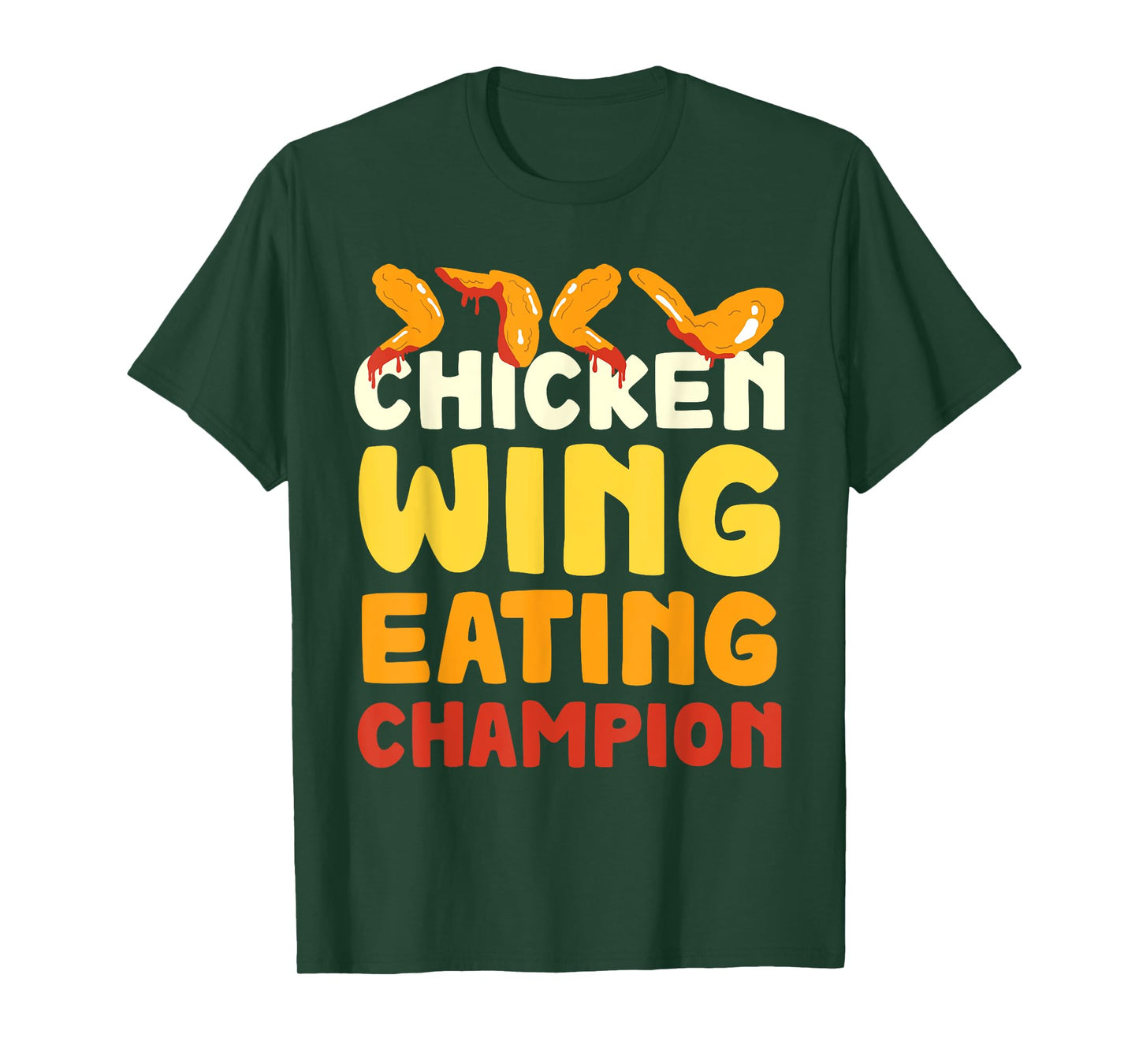 Chicken Wings Eating Champion Hot Wings Buffalo Wings T-Shirt