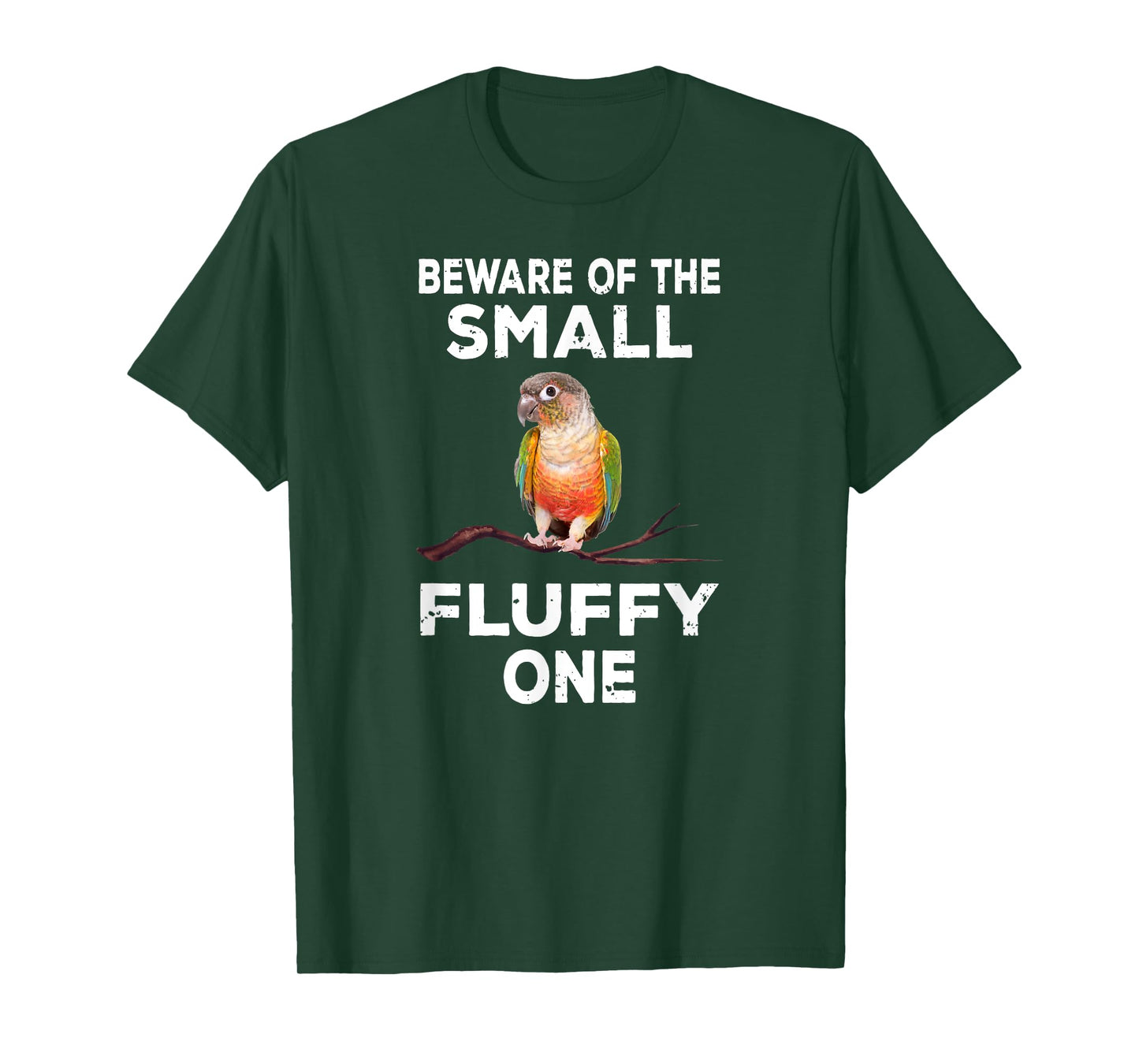 Conure Beware Of The Small Fluffy One Funny Parrot Bird T-Shirt