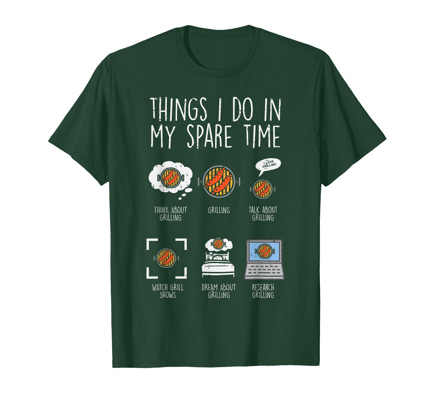 Things I Do In My Spare Time Grilling Funny Bbq Barbecue Men T-Shirt
