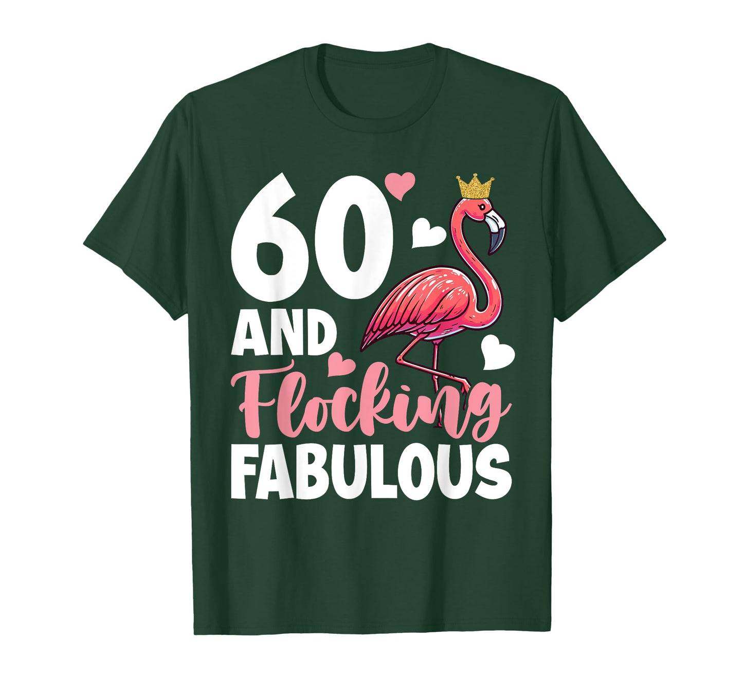 60th Birthday Women Flamingo Sixty Flocking Fabulous T-Shirt
