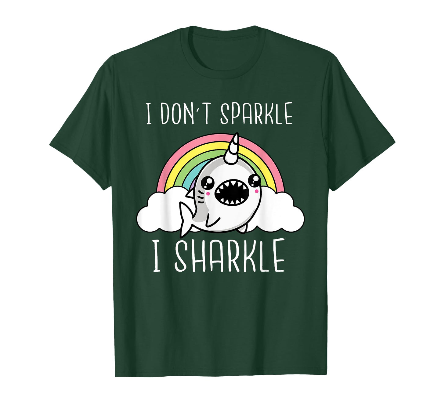 Shark Unicorn I Don't Sparkle I Sharkle Funny Shark Lover T-Shirt
