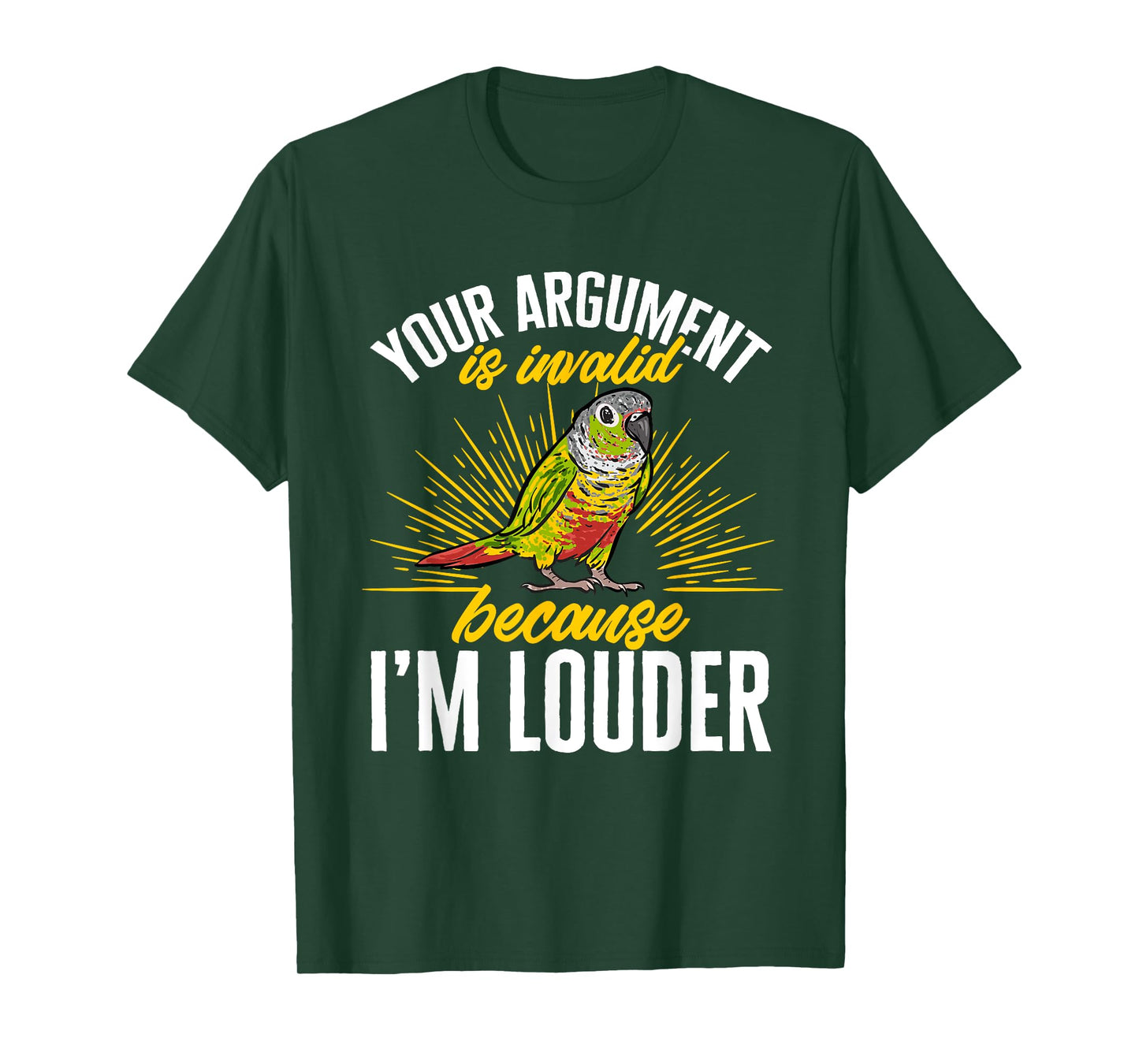 Green Cheek Conure Your Argument Is Invalid Parrot Conure T-Shirt