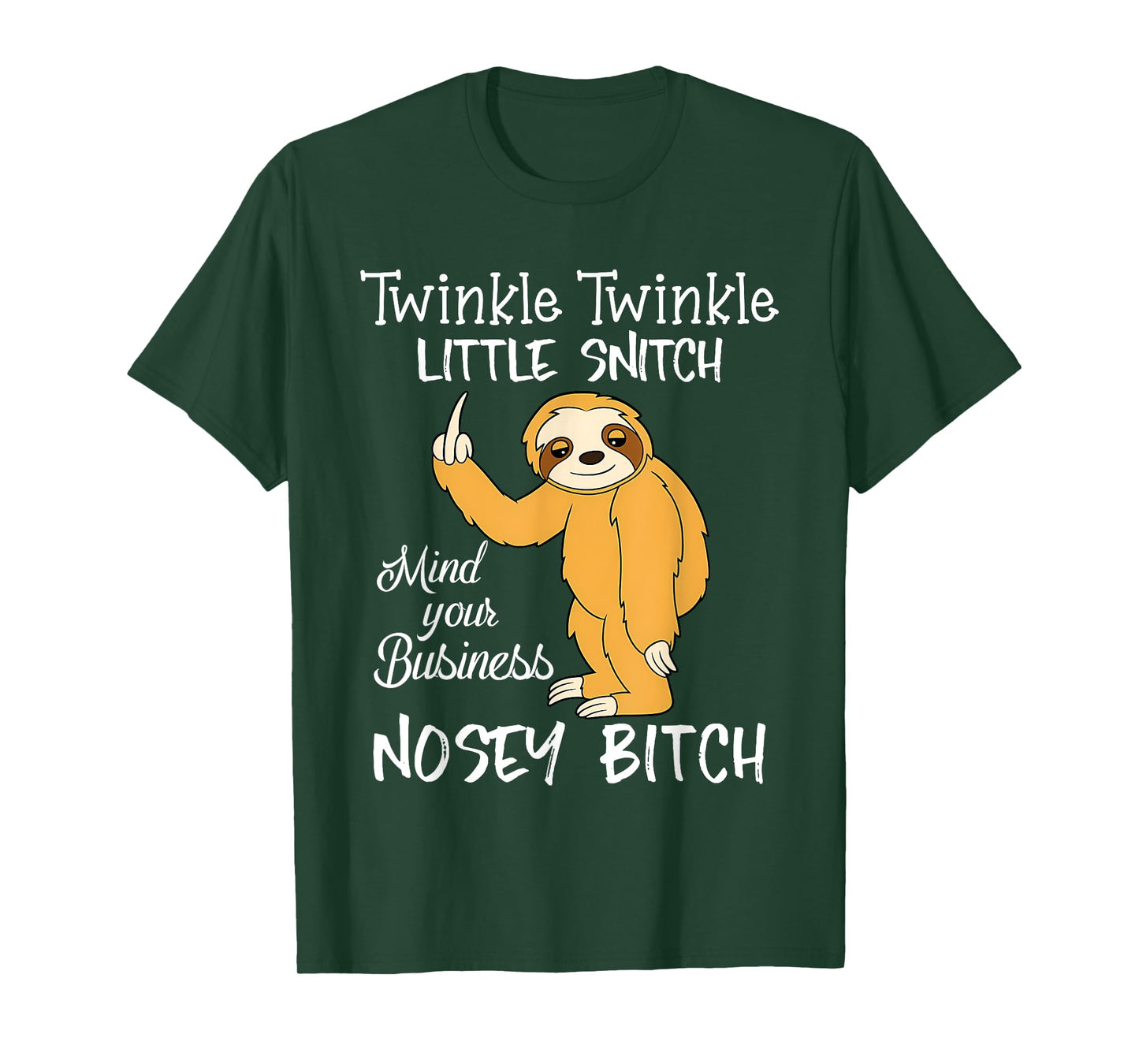 Twinkle Twinkle Little Snitch Mind Your Business Nosey Bitch T-Shirt