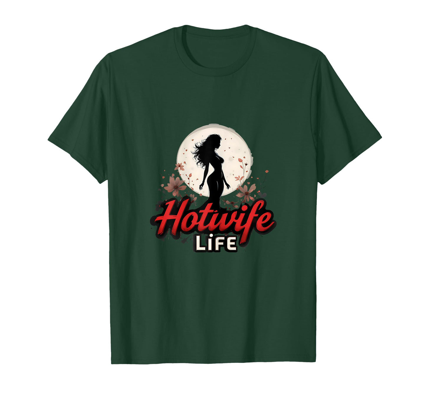 Hotwife Life Swinger Lifestyle Naughty Adult Humor Graphic T-Shirt