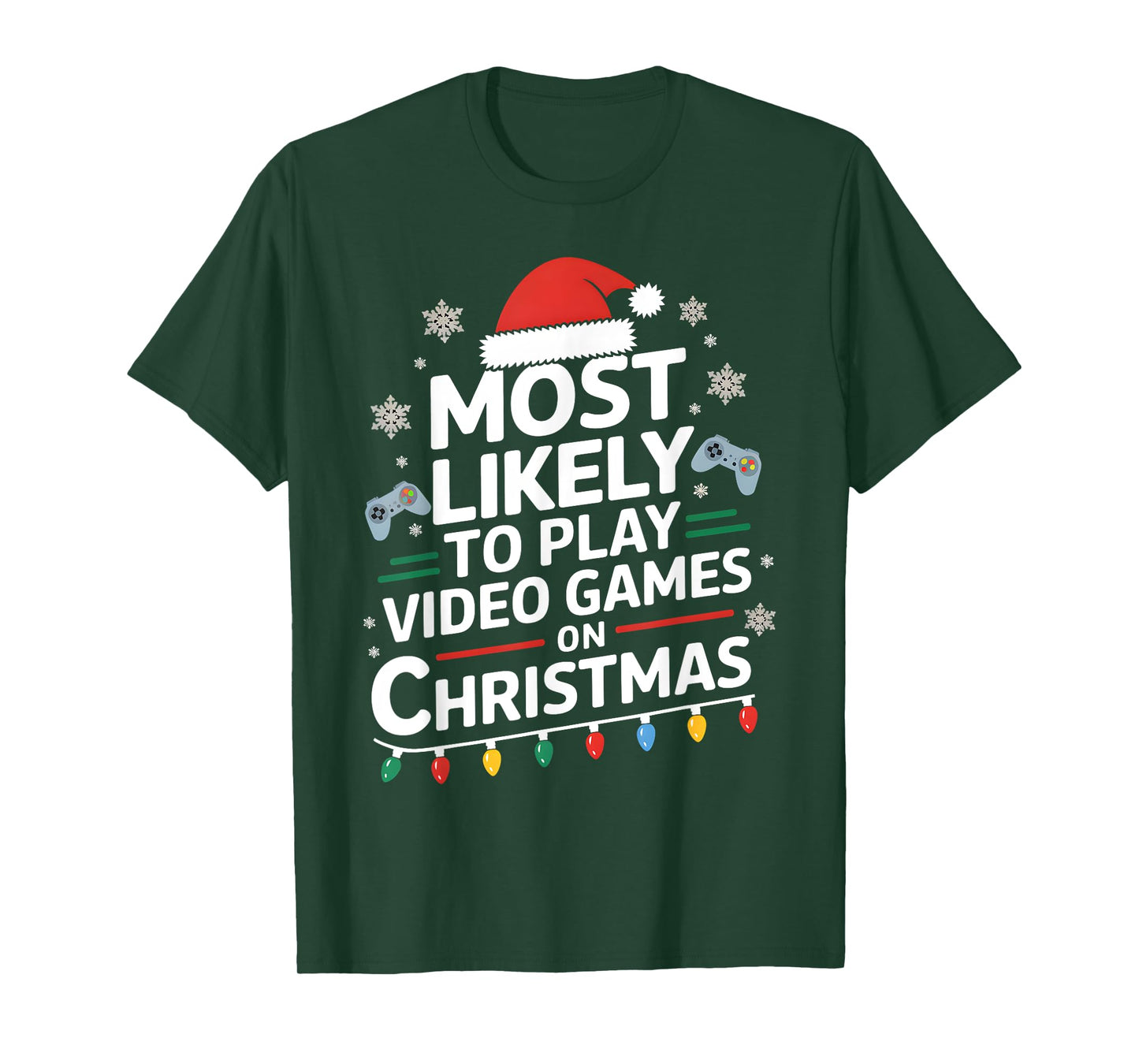 Most Likely To Play Video Games On Christmas video game love T-Shirt