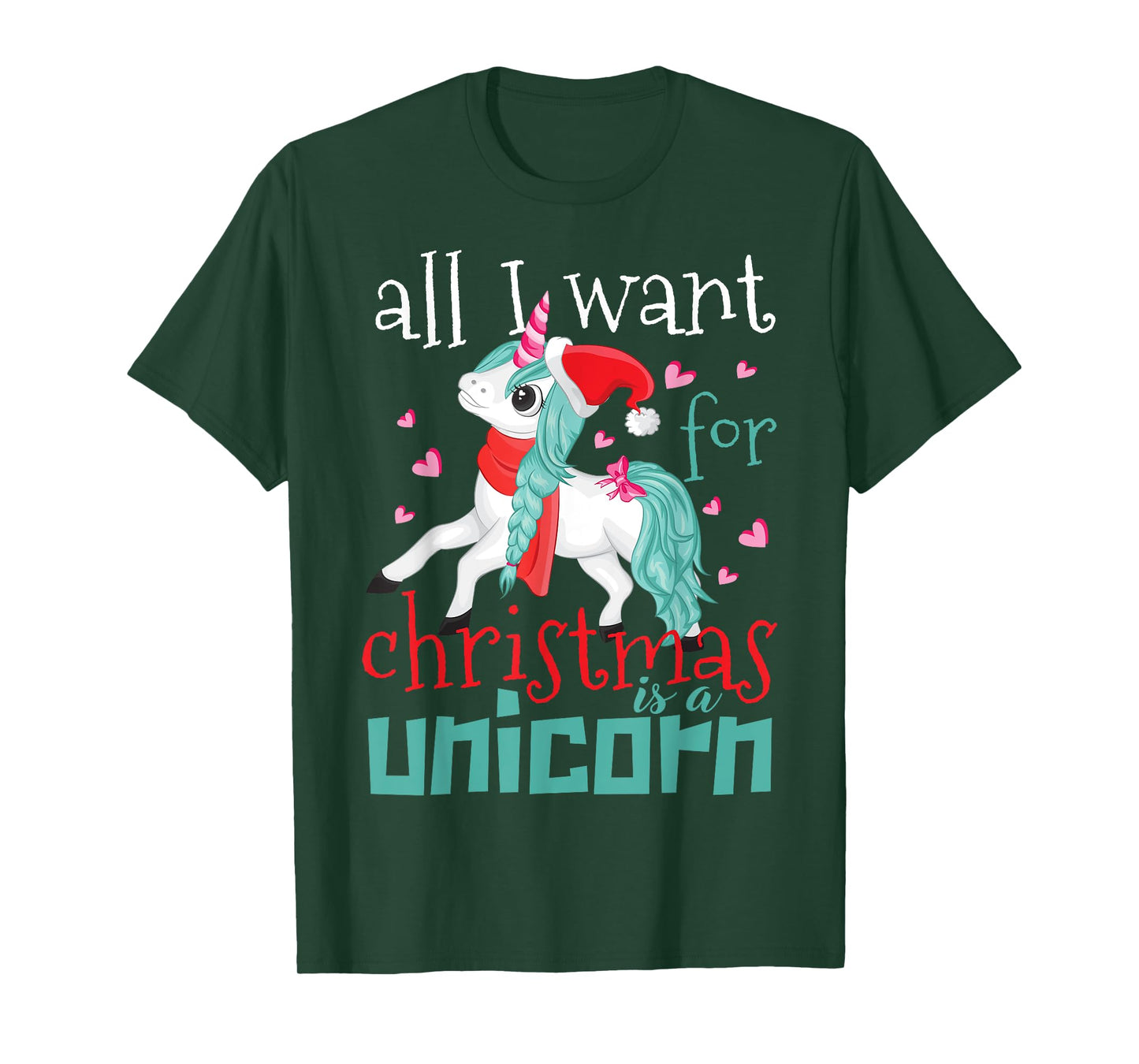 All I want for Christmas is a Unicorn T-Shirt