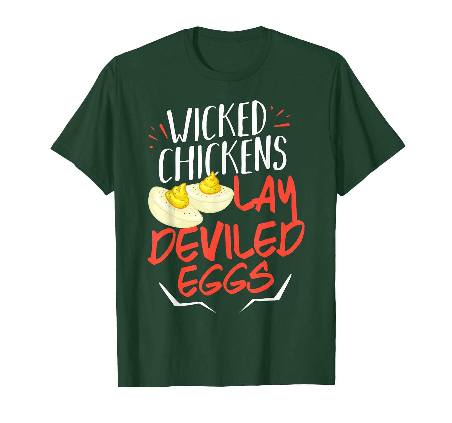Wicked Chickens Lay Deviled Eggs Gift T-Shirt