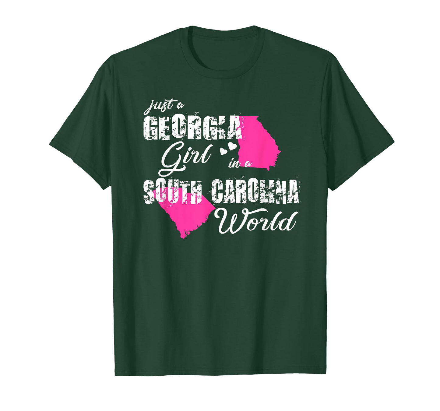 Funny Georgia Shirts Just a Georgia girl in a South Carolina T-Shirt