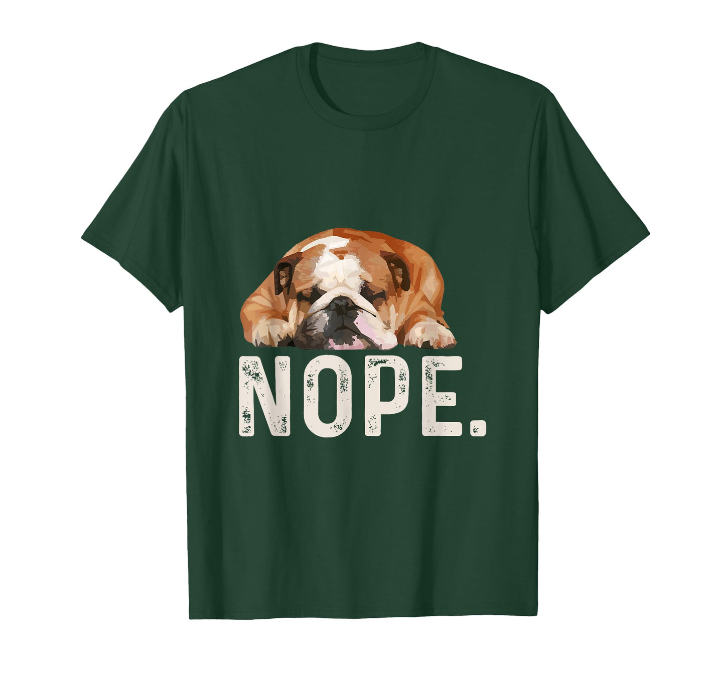 Nope Lazy Bulldog Dog Lover Gift T-Shirt Men Women Girls Kids T-Shirt