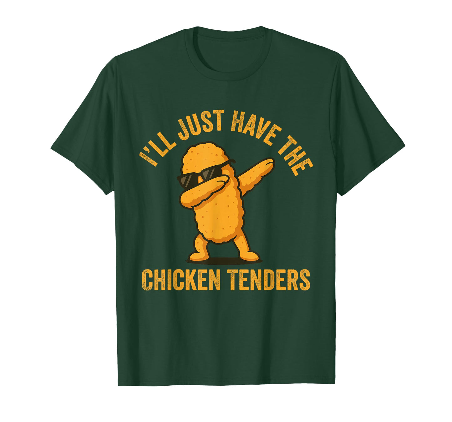 I’ll Just Have The Chicken Tenders Dabbing Chicken Fast Food T-Shirt