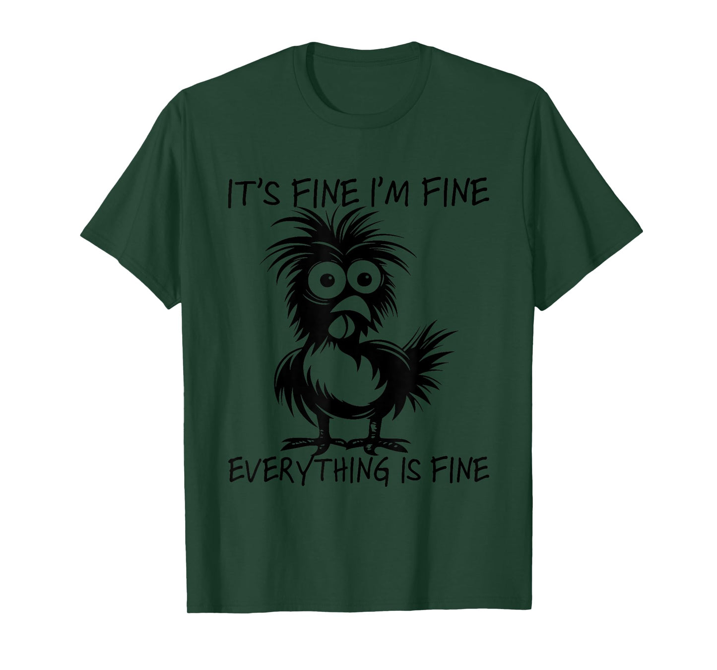 I'm Fine It's Fine Everything Is Fine Chicken Thanksgiving T-Shirt