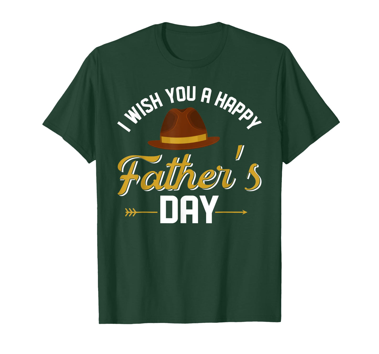 I Wish You A Happy Father's Day Funny Father Gift T-Shirt