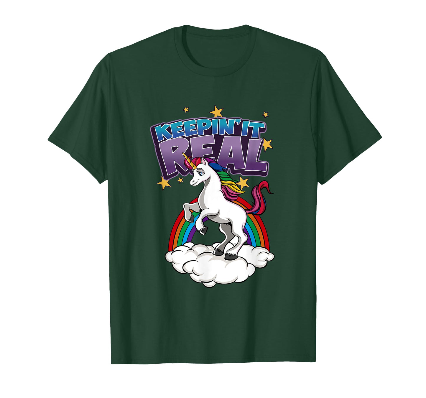 Keepin It Real Unicorn T-Shirt