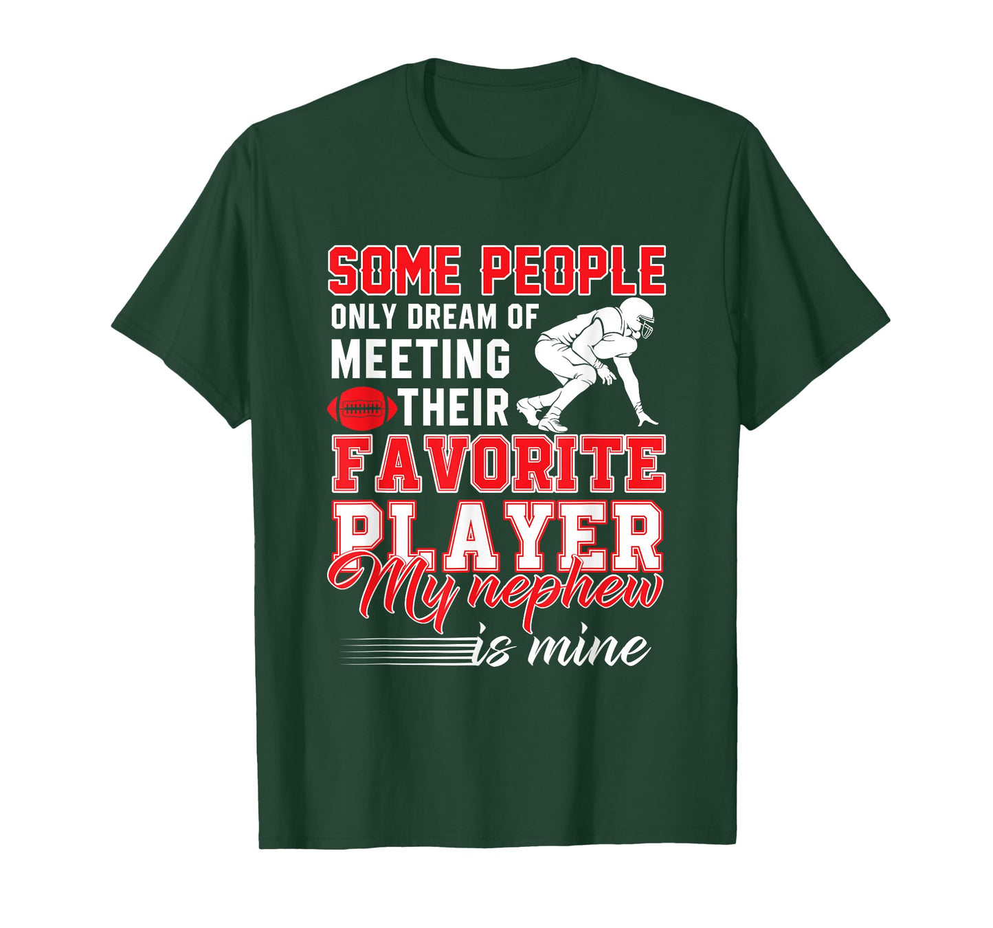 My Nephew Is My Favorite Football Player Aunt Uncle T-Shirt T-Shirt