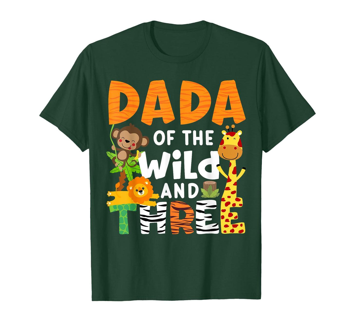 Dada Of The Wild and Three Zoo Theme Safari Birthday Jungle T-Shirt