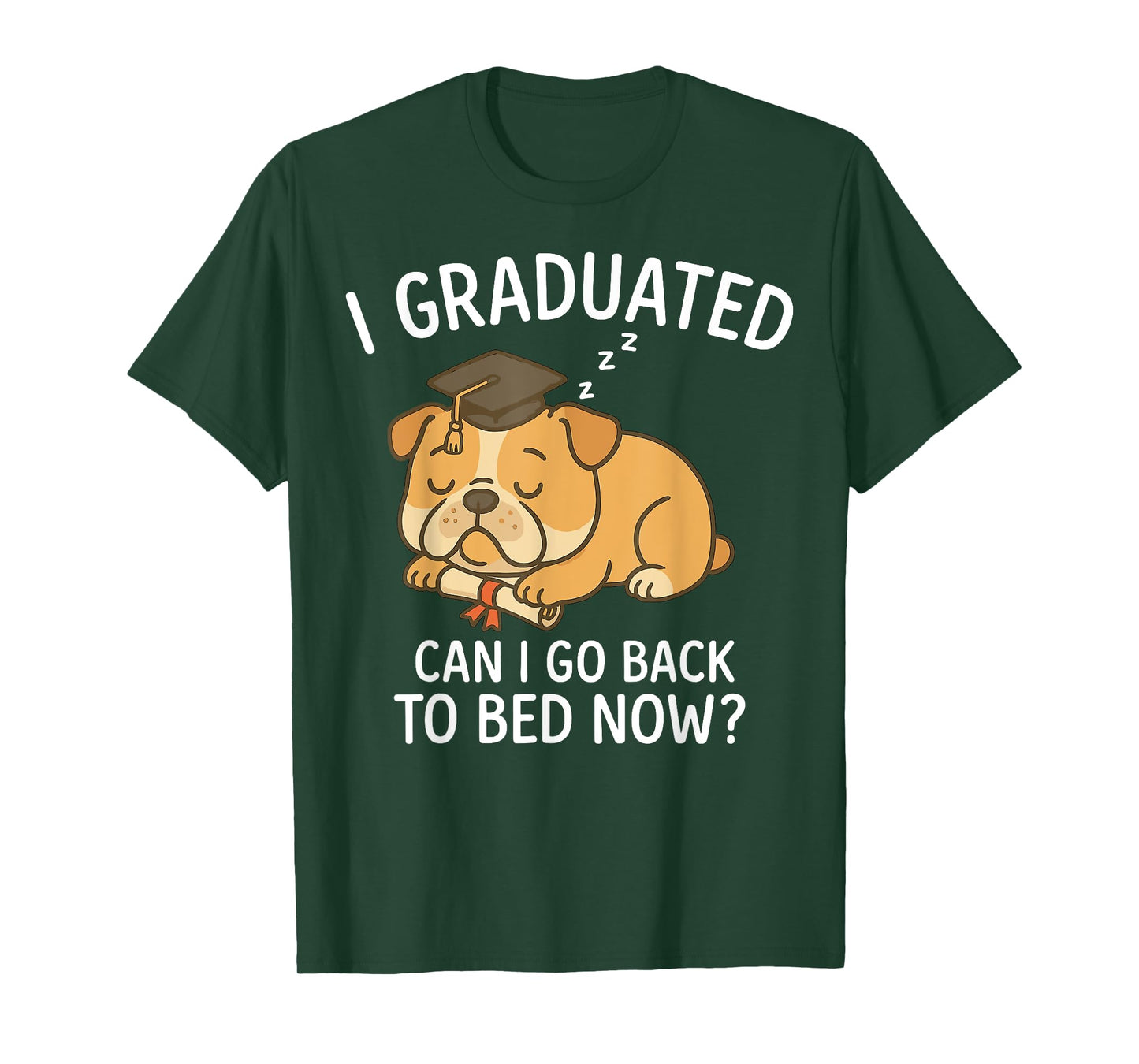Funny Graduation Shirt I Graduated Can I Go Back to Bed Now T-Shirt