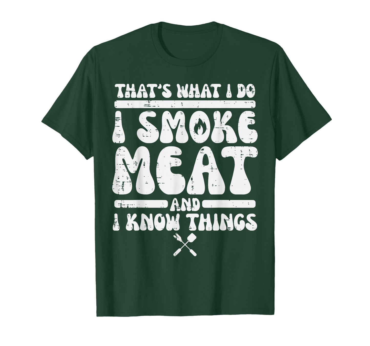 I Grill Meat And Know Things Bbq Barbecue Grilling Men Women T-Shirt