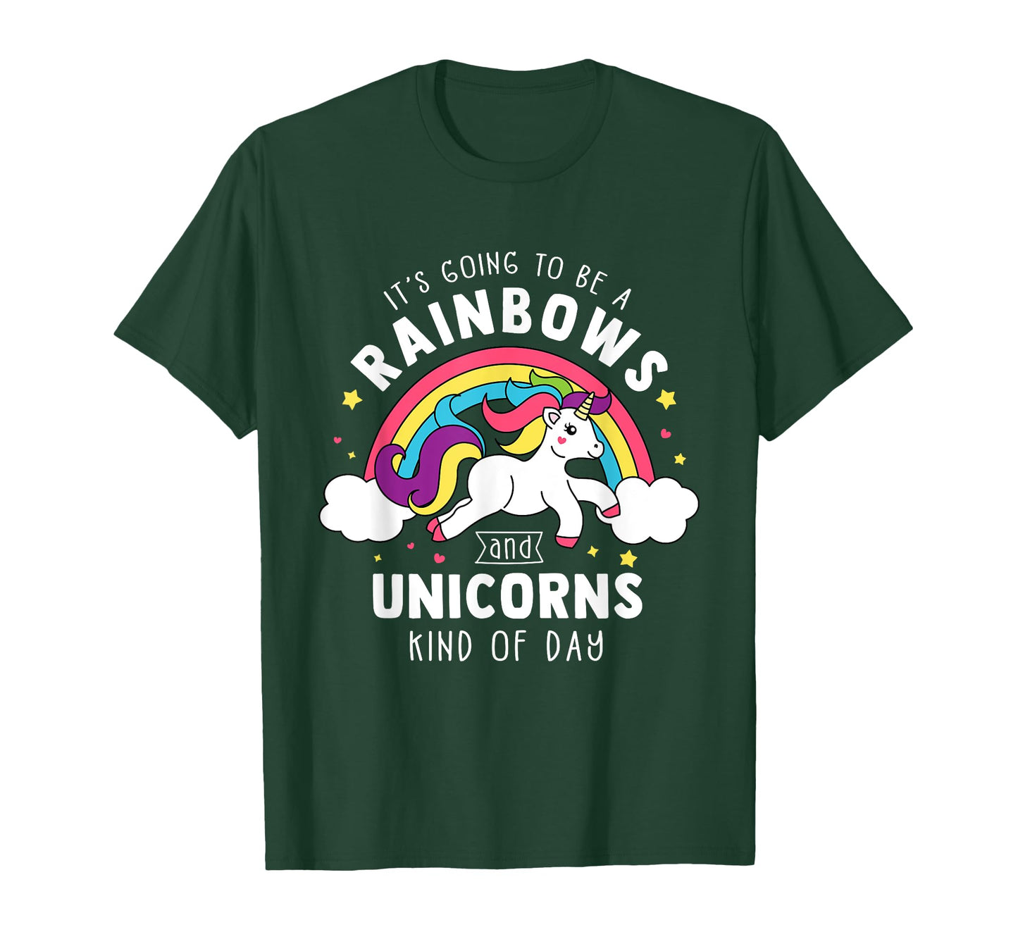 It's Going To Be A Rainbows and Unicorns Day - Unicorn Gift T-Shirt