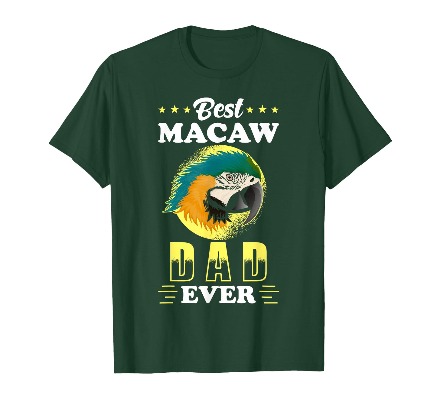 Macaw Design - Best Macaw Dad ever - Macaw T-Shirt