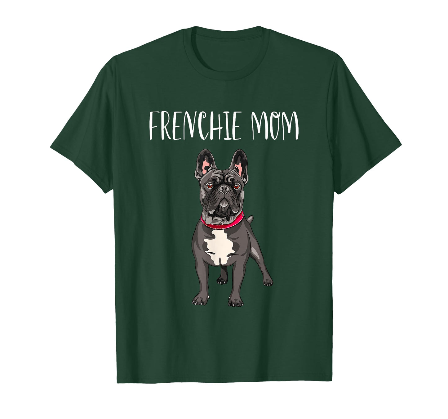Frenchie Mom Black French Bulldog Mother Funny Women Gift T-Shirt