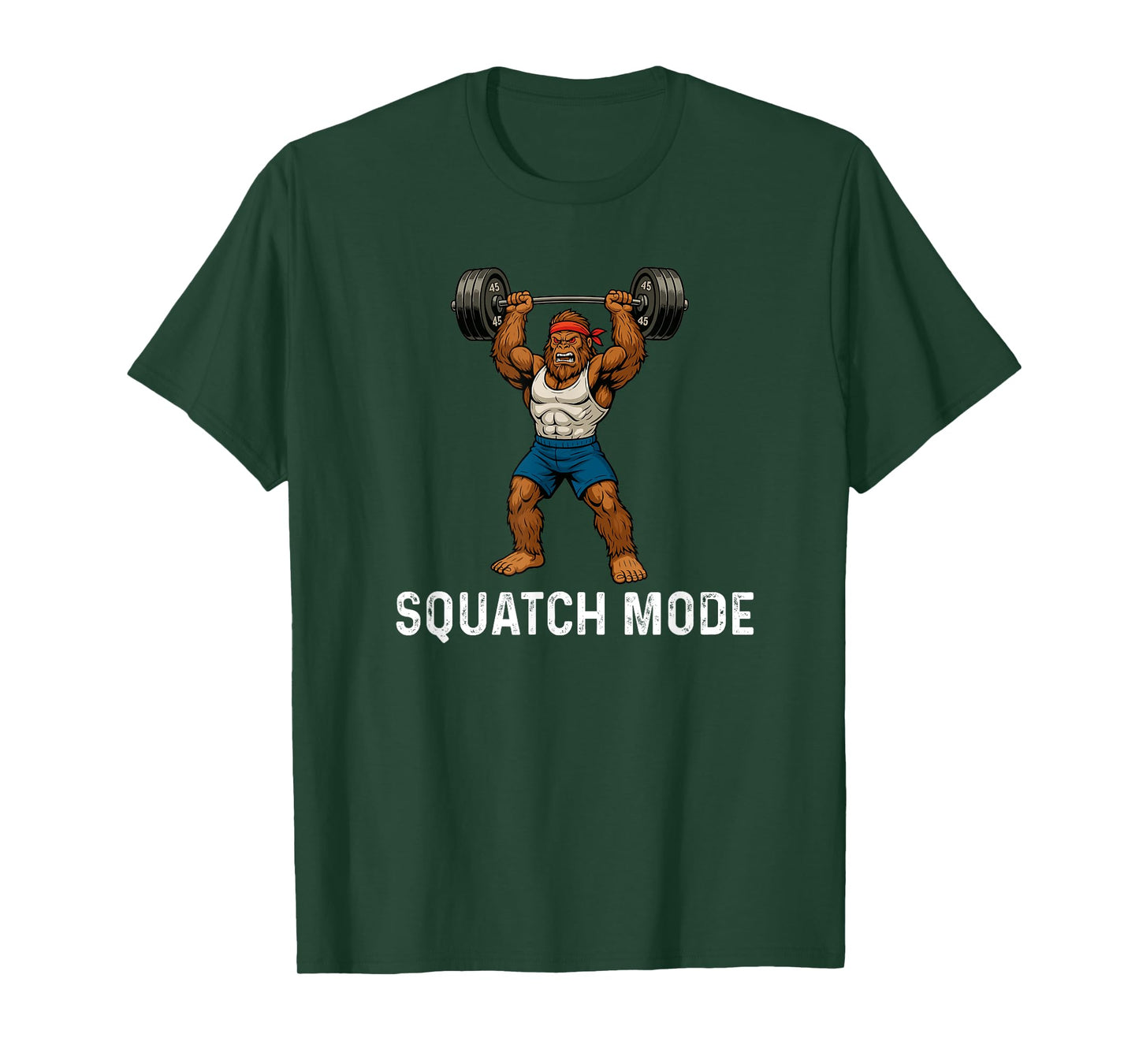 Squatch Mode - Bigfoot Sasquatch Weight Lifting Fitness T-Shirt