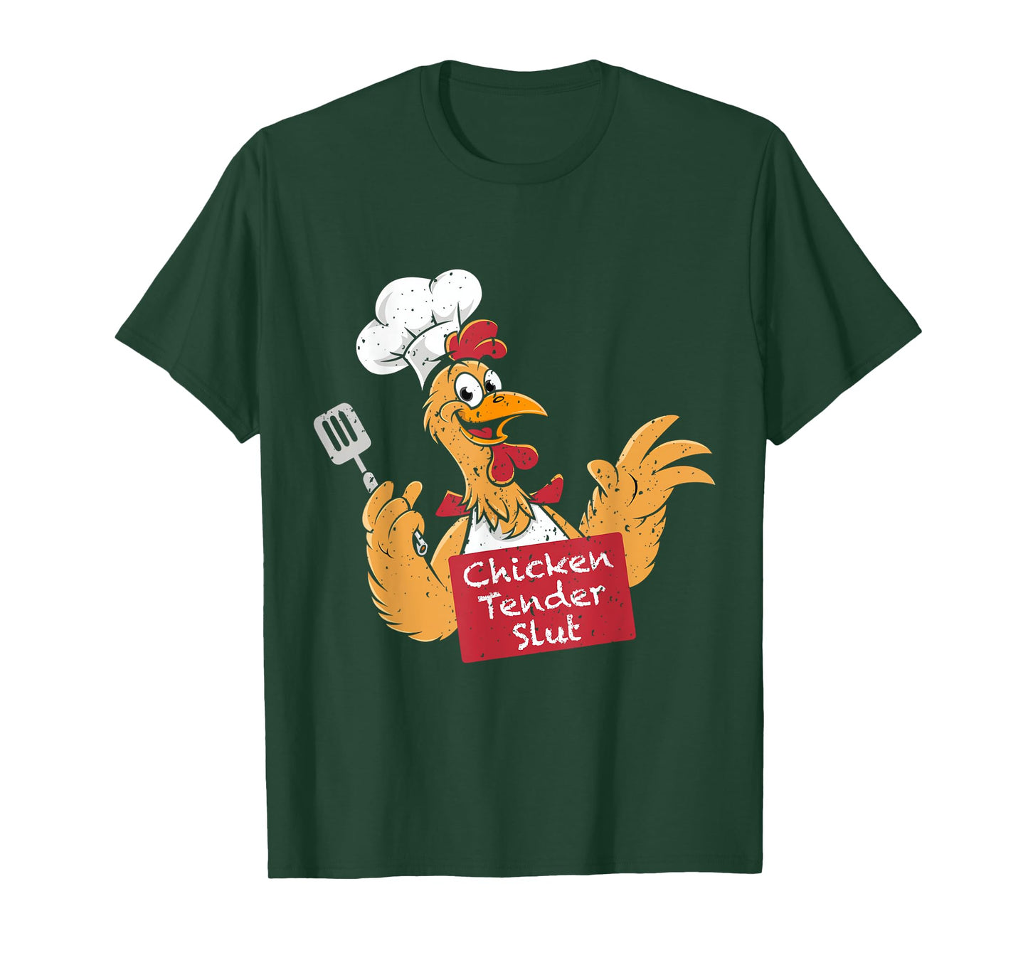 Chicken Tender Slut T-Shirt