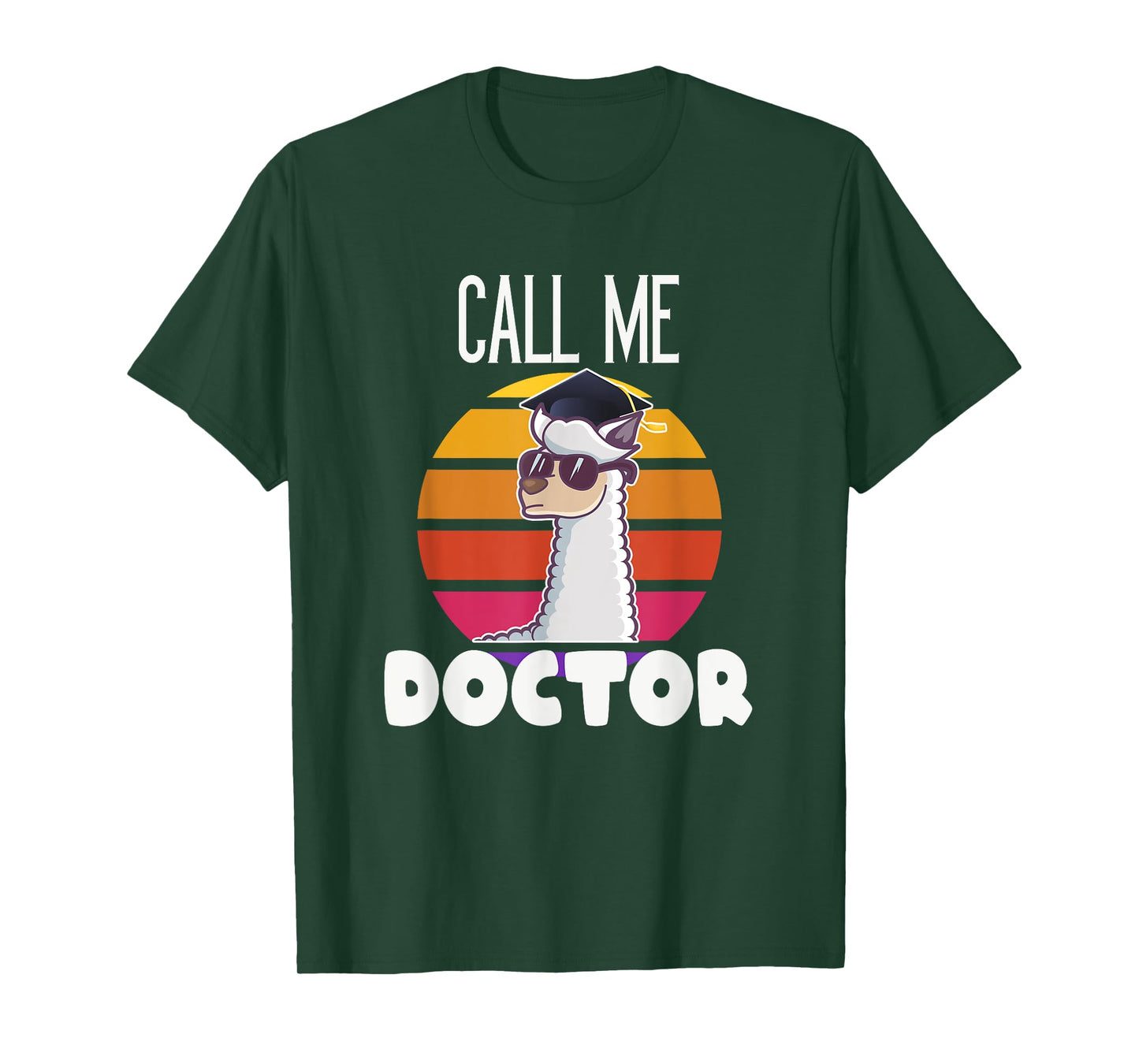 Call me Doctor Funny Llama Alpaca Graduation Doctorate Gift T-Shirt
