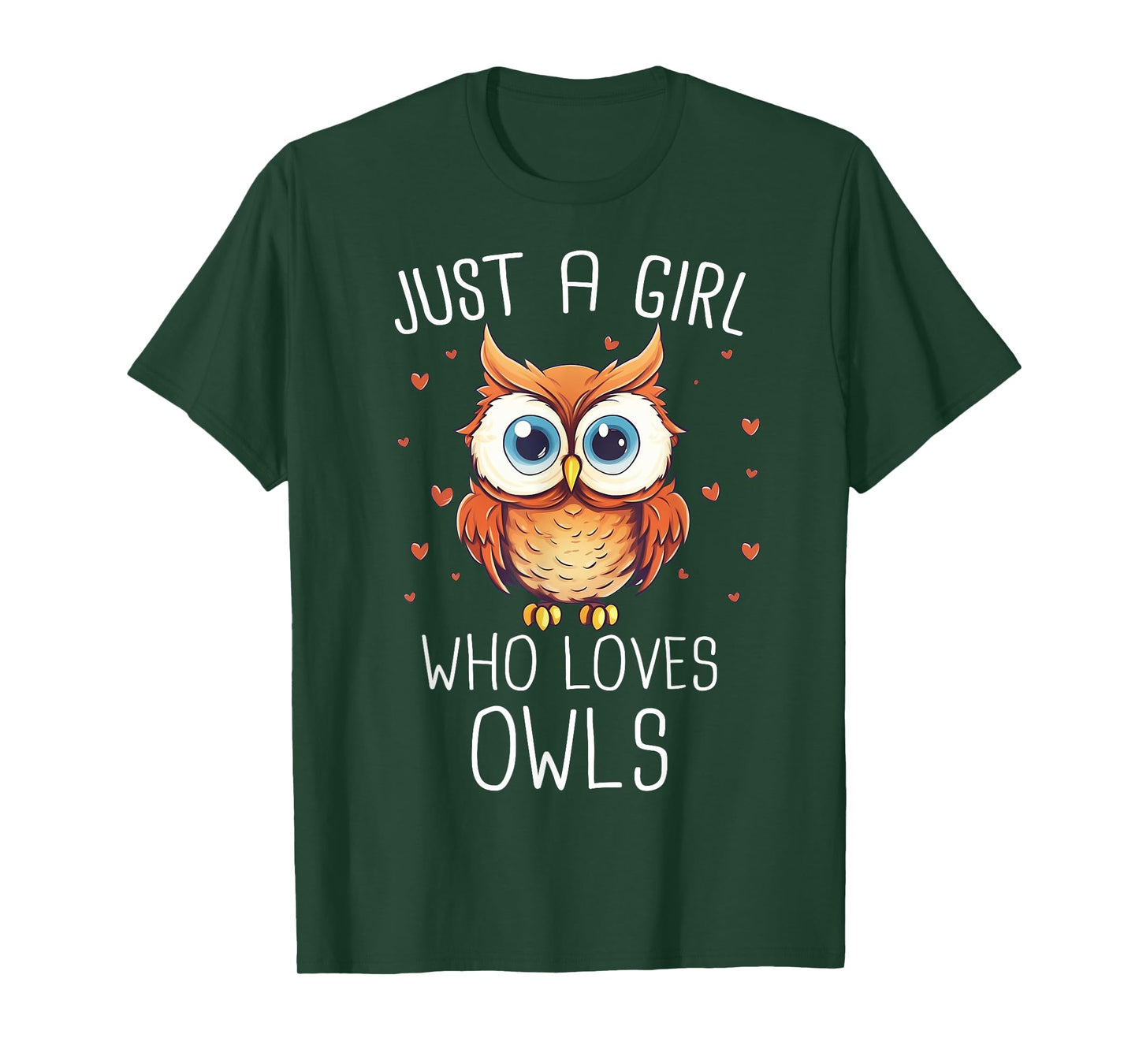 Owl Just A Girl Who Loves Owls T-Shirt