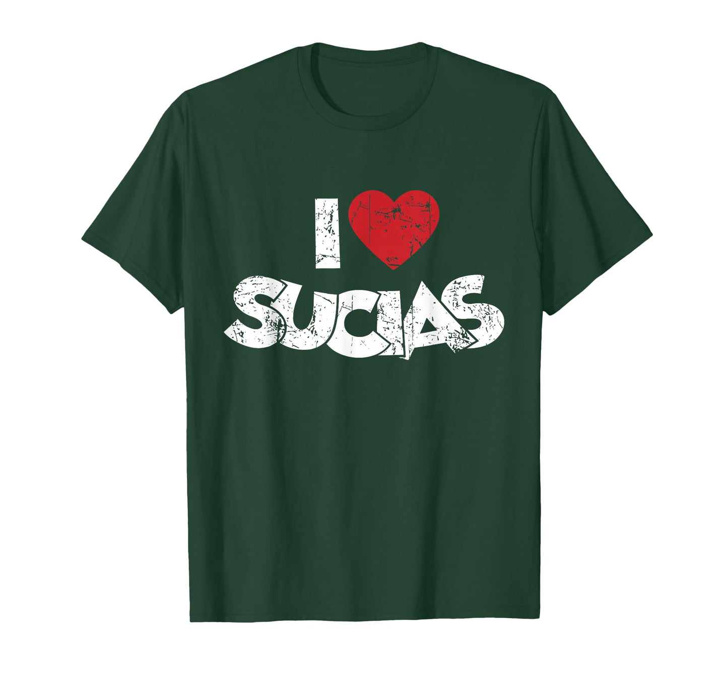 I Love Sucias I Heart Sucias Vintage Distressed Fun Spanish T-Shirt