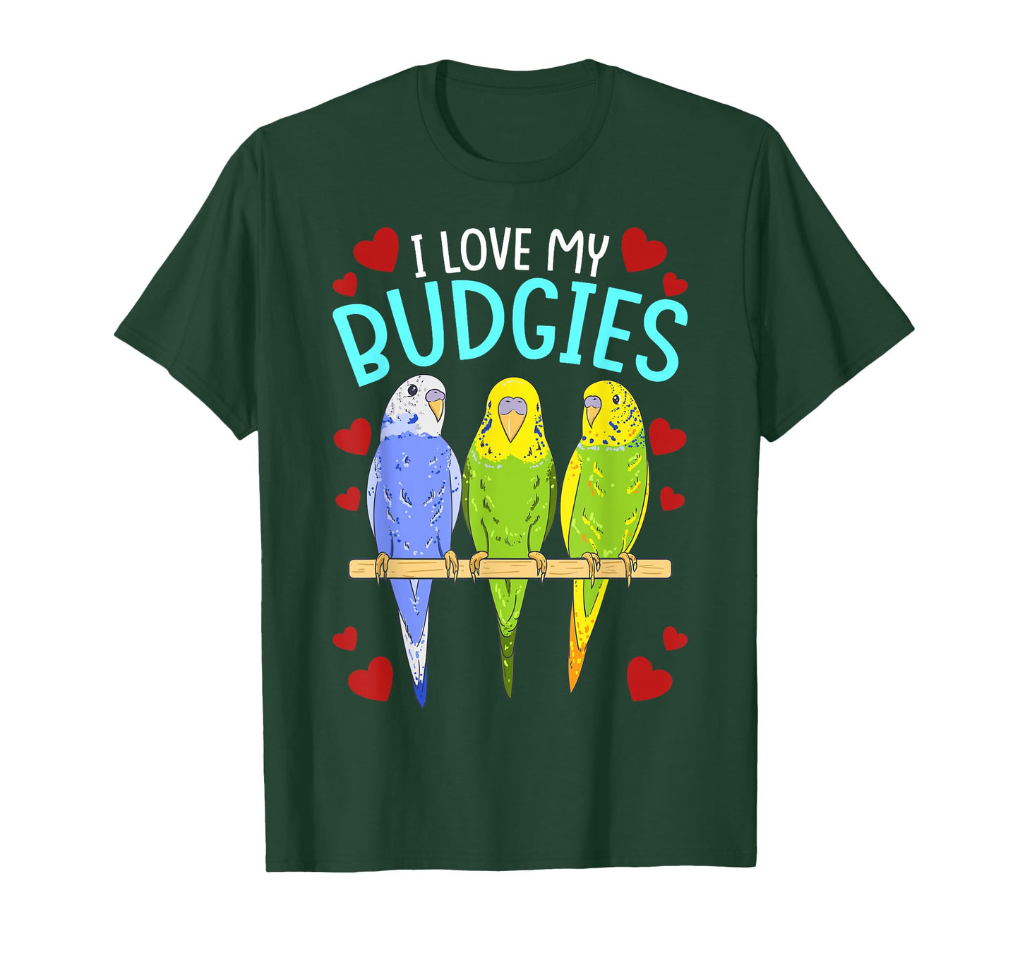 Funny Birds Parrots I Love My Budgies Cockatoo Bird Parrot T-Shirt