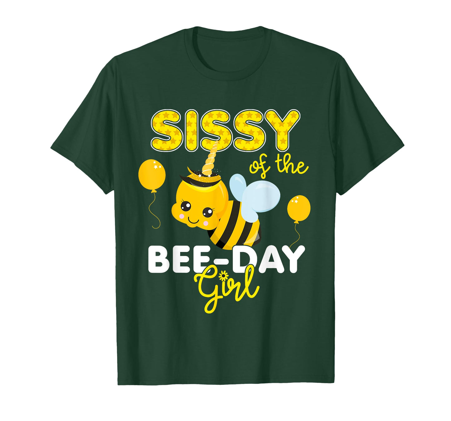 Sissy of the Bee Day Girl Bee Themed Fun Bday Matching Party T-Shirt