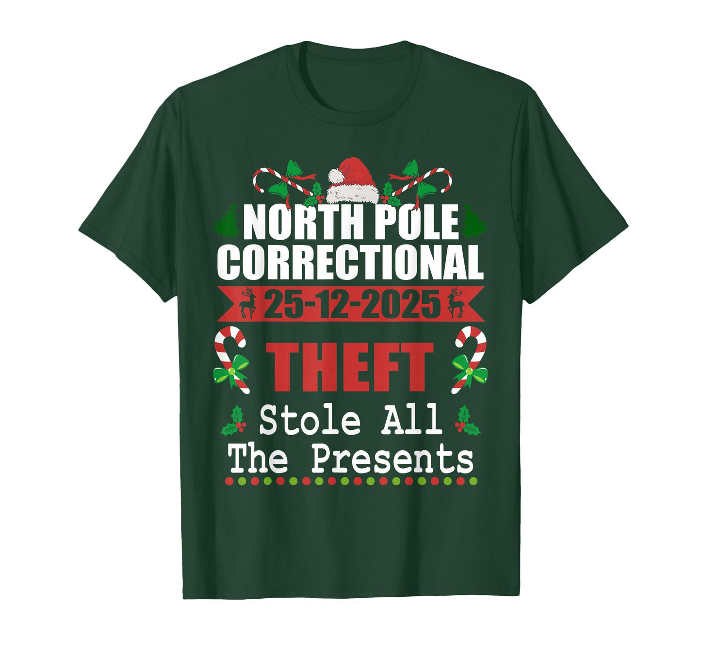 North Pole Correctional Christmas Theft Stole The Presents T-Shirt
