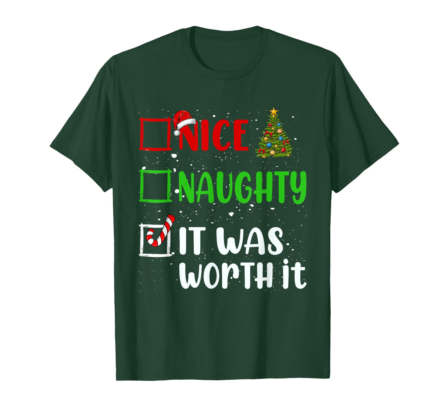 Nice Naughty It Was Worth It Christmas List Holiday Xmas T-Shirt