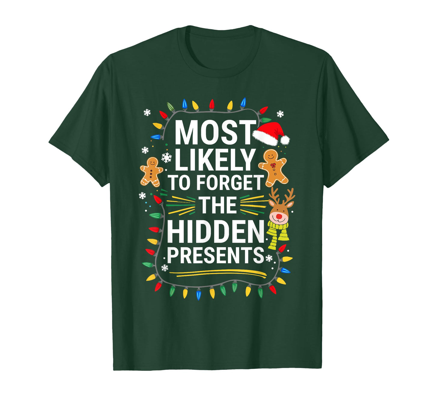 Most Likely To Forget The Hidden Presents Shirt Christmas T-Shirt