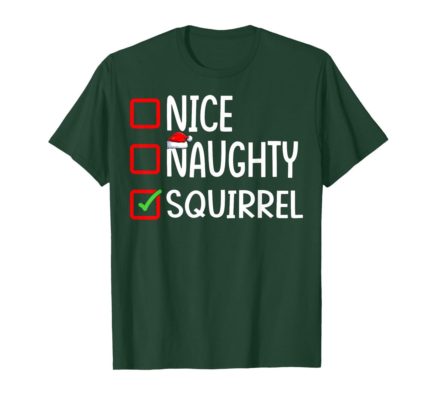 Nice Naughty Squirrel Santa Hat Xmas Holiday Christmas T-Shirt