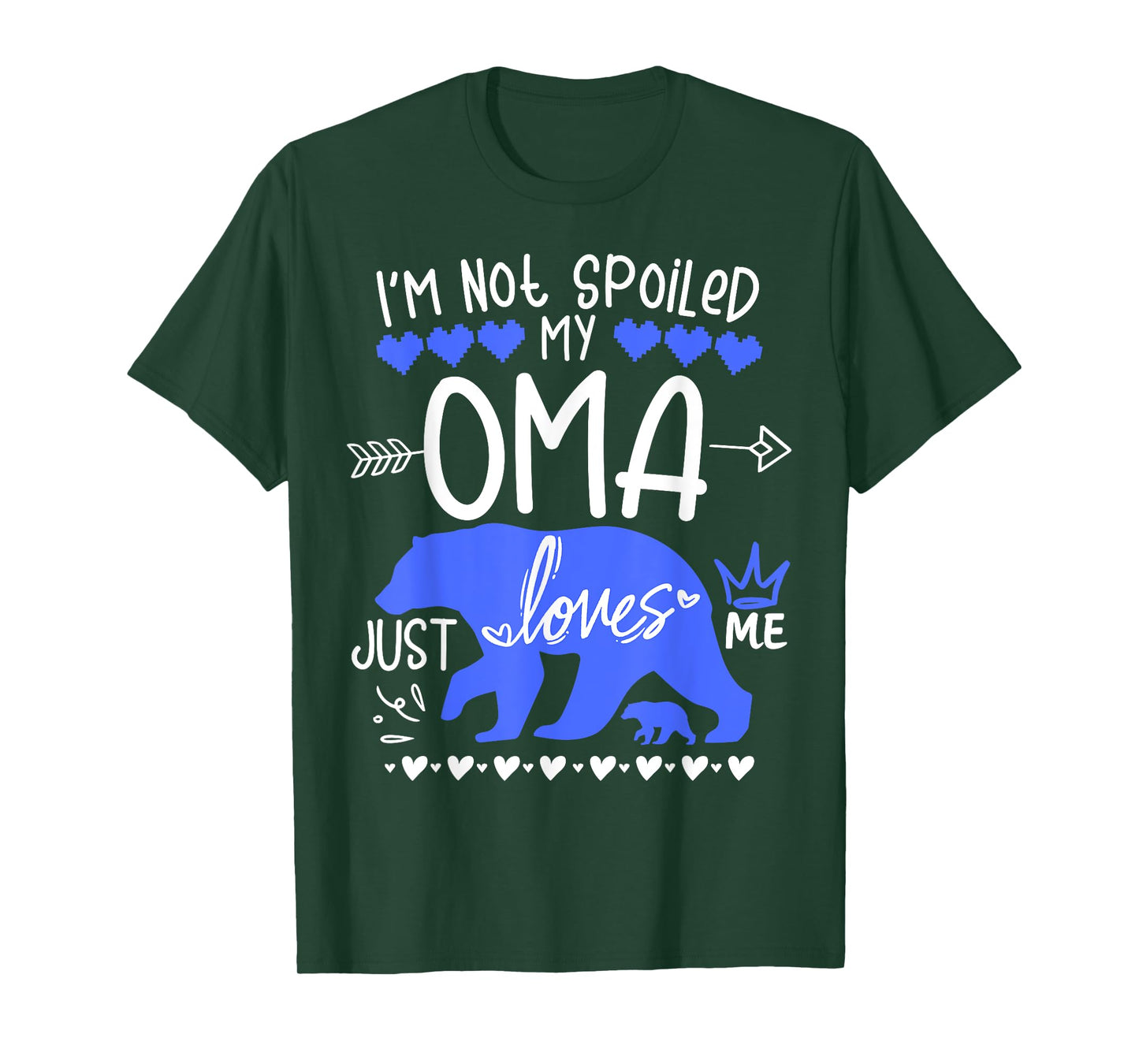 I'm Not Spoiled Baby Bear My Grandma Oma Loves Me Team Boy T-Shirt