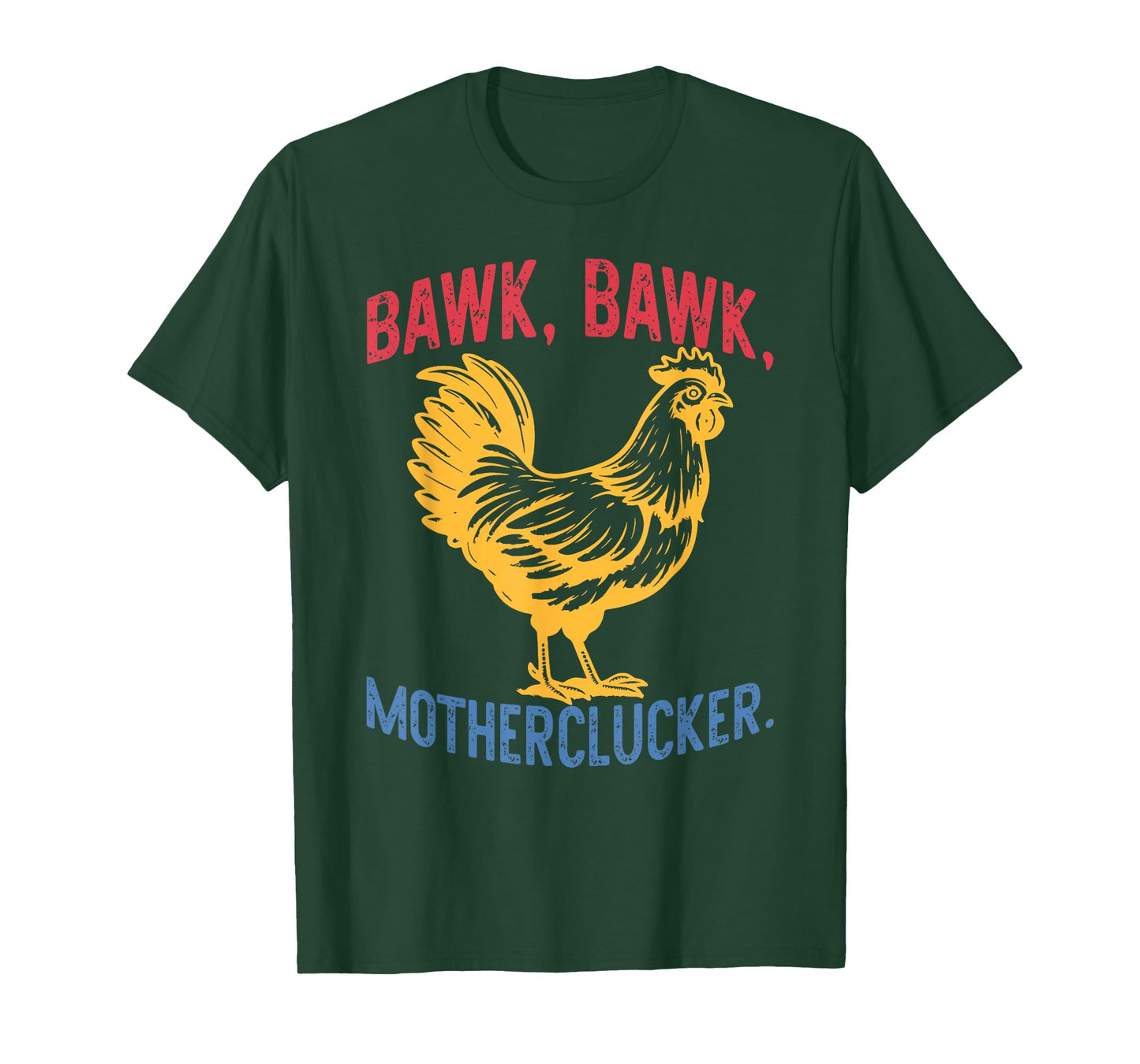 Bawk Bawk Motherclucker Funny Retro Vintage T-Shirt