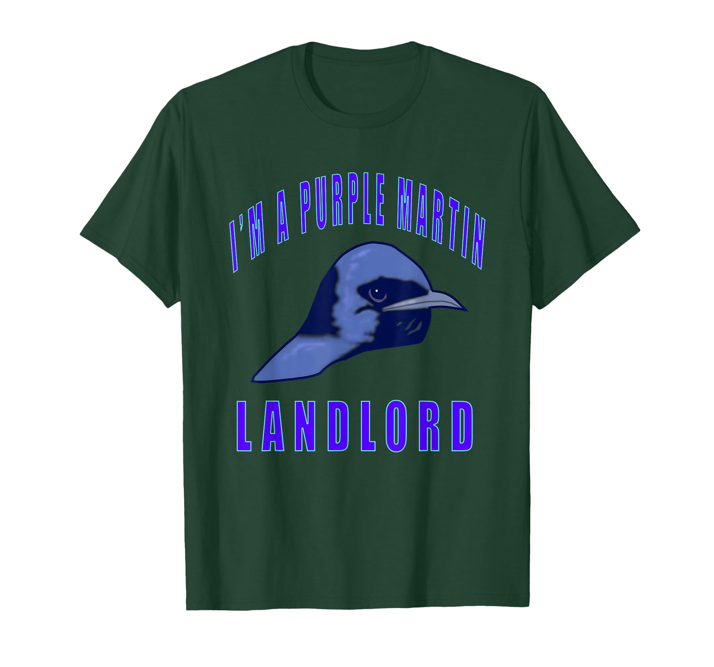 I'M A PURPLE MARTIN LANDLORD T-Shirt