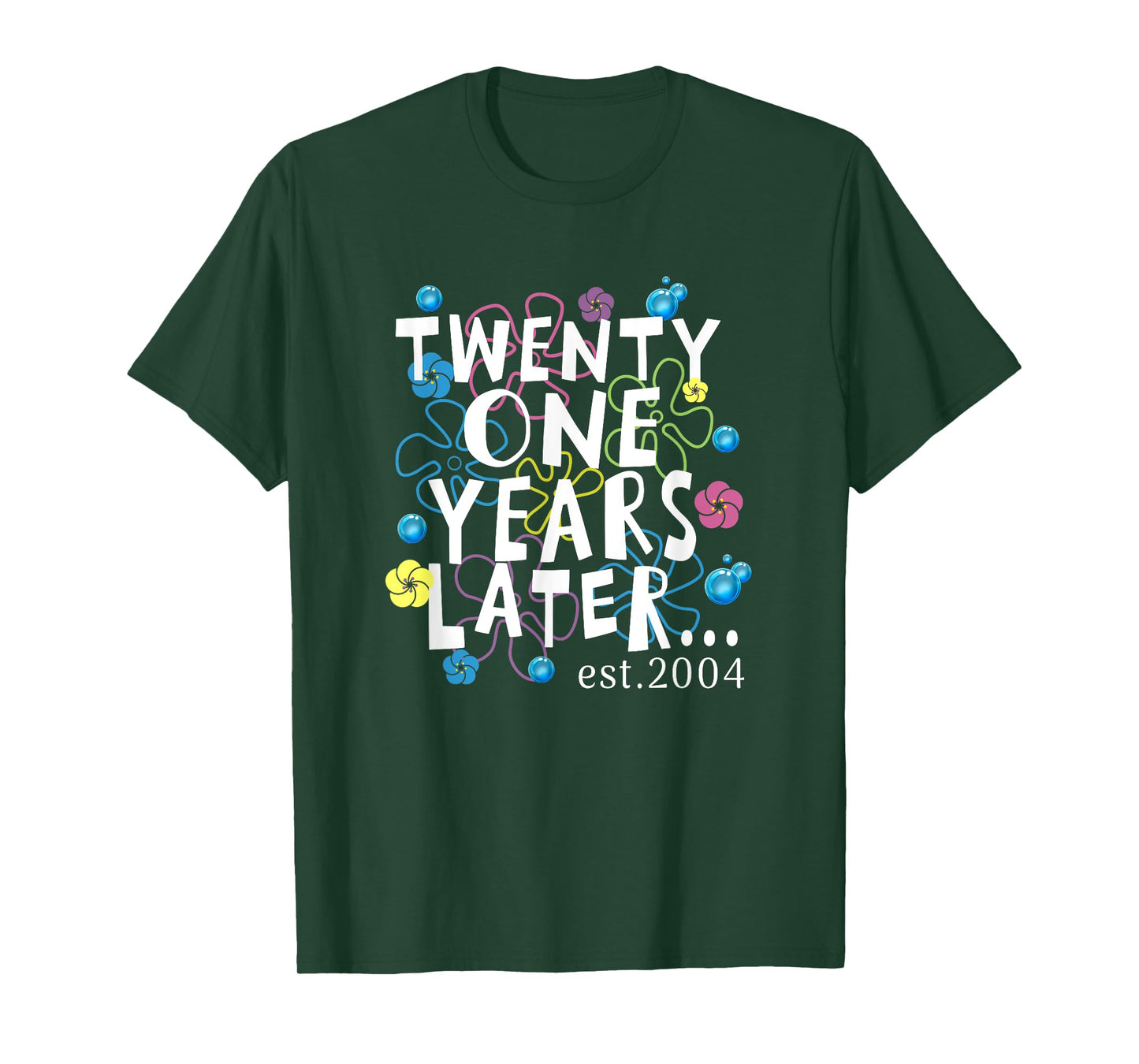 TWENTY ONE YEARS LATER 21 year Old Birthday Gifts Women Men T-Shirt