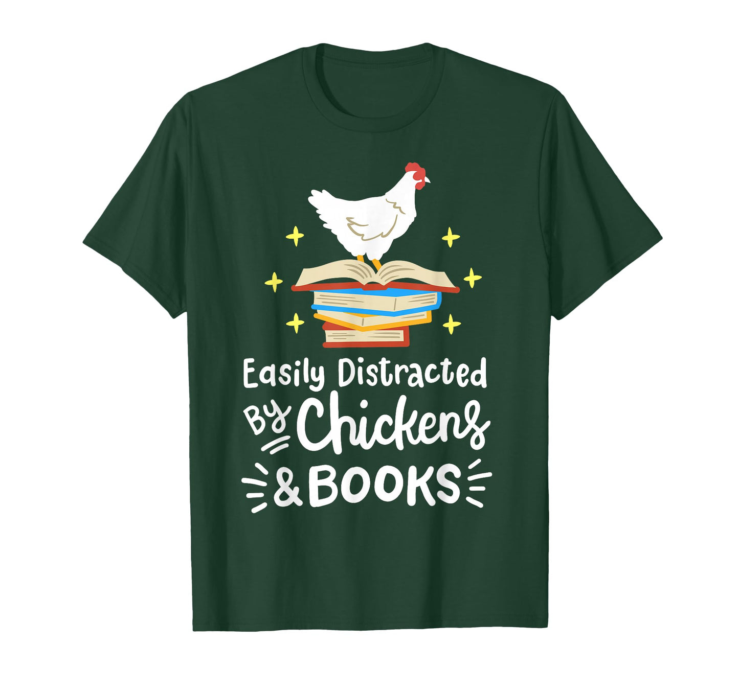 Easily Distracted By Chickens And Books Chicken Book Lover T-Shirt