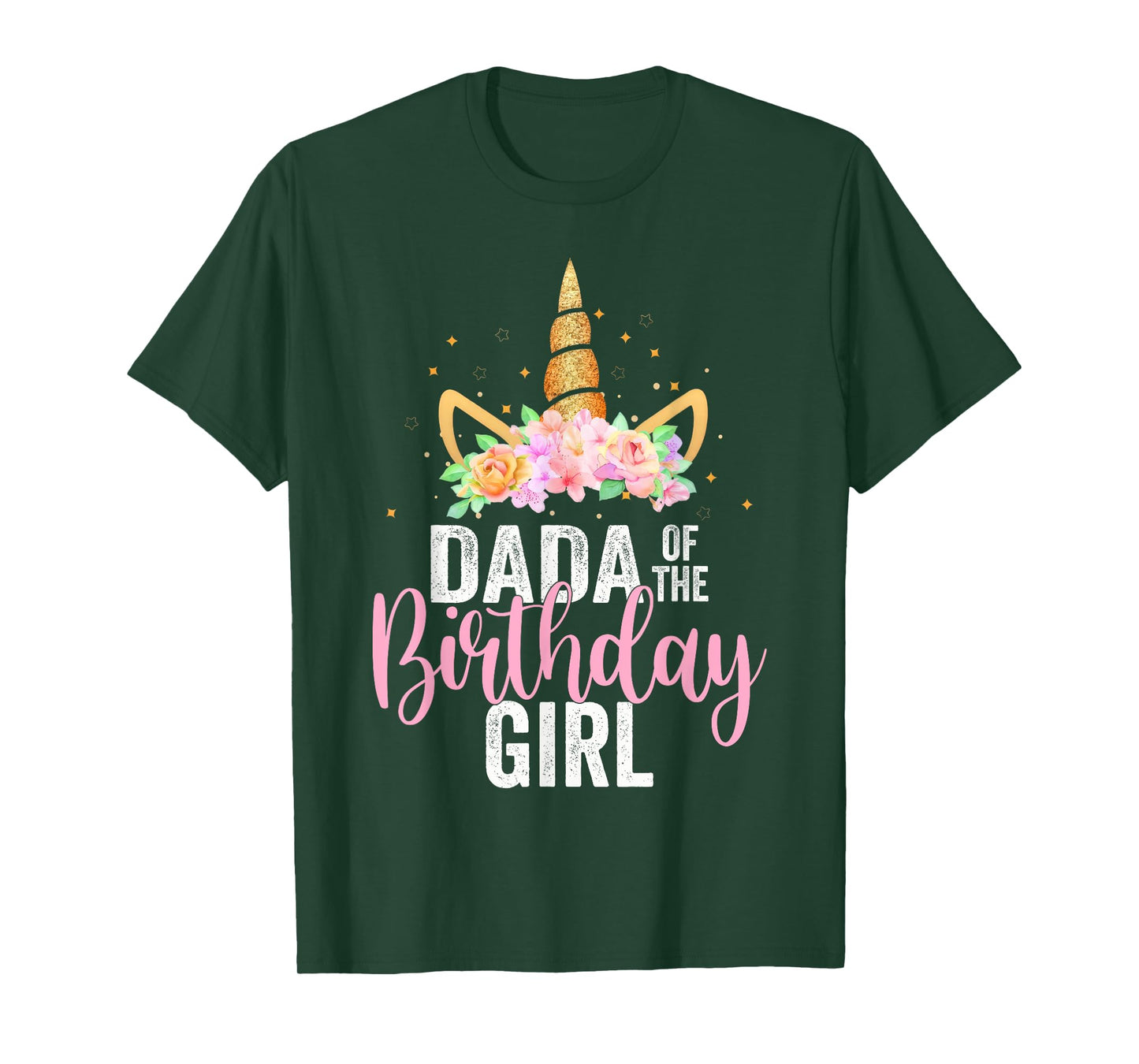 Dada Of The Birthday Girl Unicorn Girls Family Matching T-Shirt