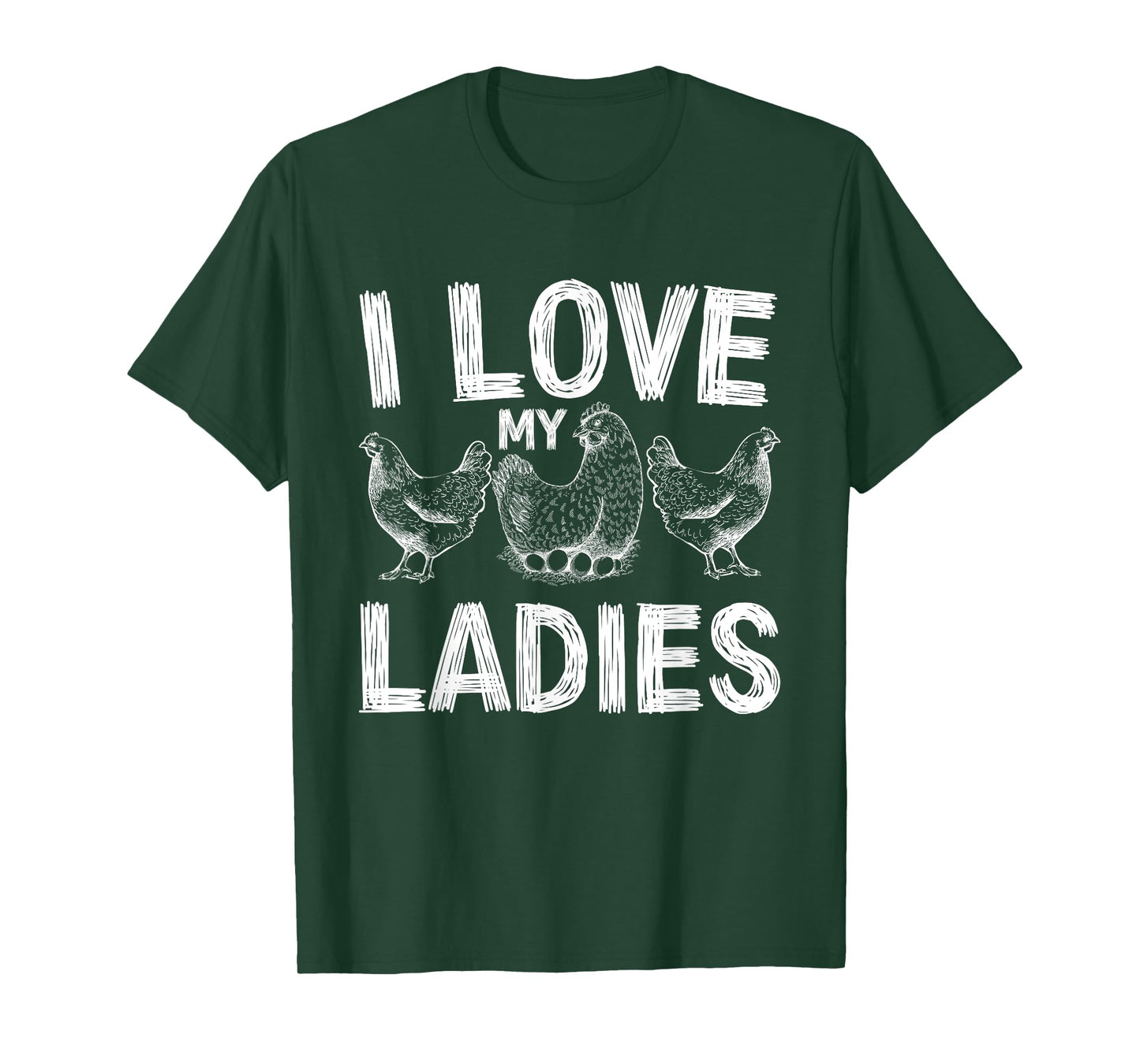 farmers life Funny Farming chickens I love my ladies chicken T-Shirt