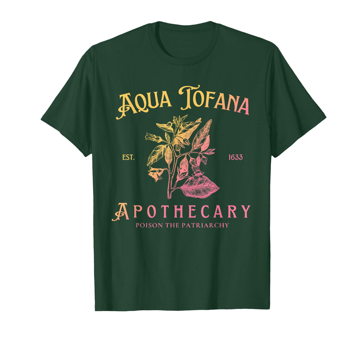 Aqua Tofana Apothecary Poison The Patriarchy T-Shirt