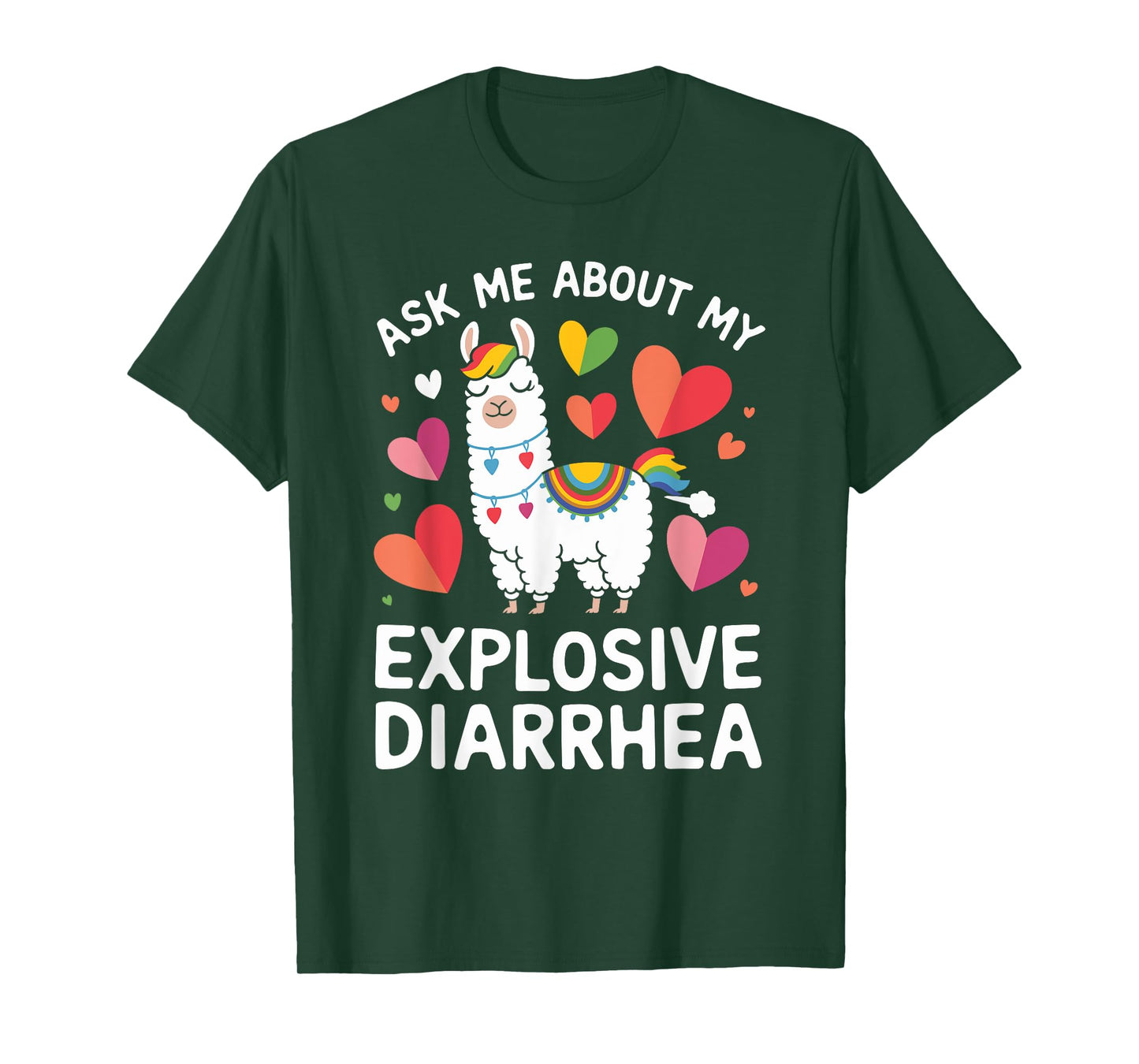 Ask Me About My Explosive Diarrhea Llama - Funny Llama T-Shirt