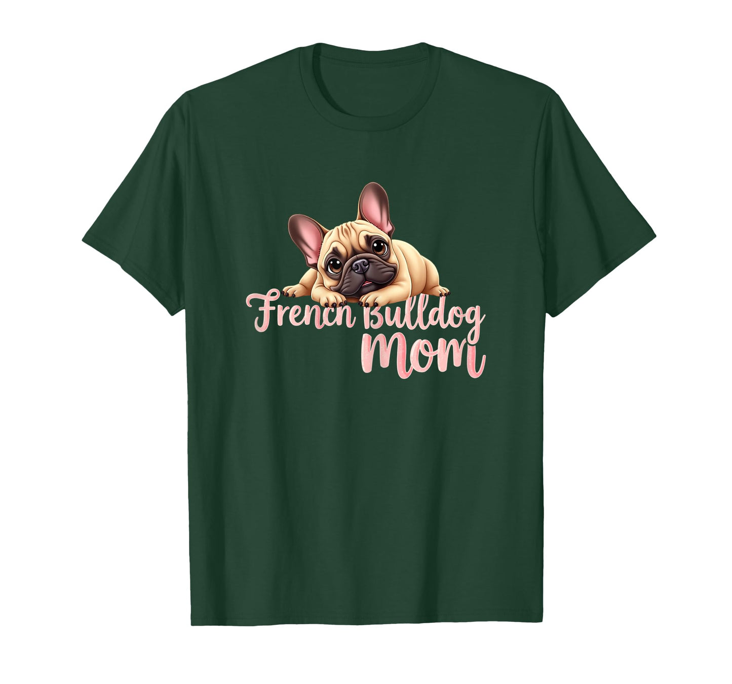 French Bulldog Mom Dog Frenchie Mama Cute Puppy T-Shirt for Women