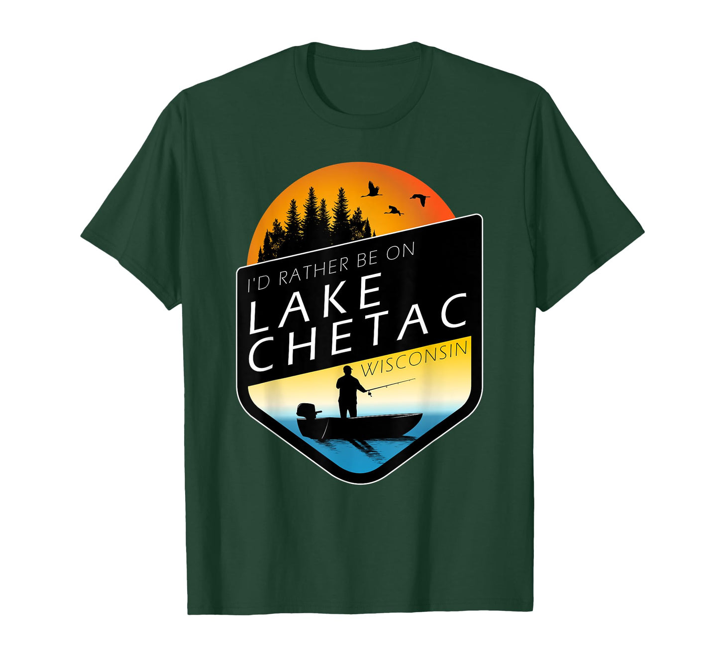 I'd Rather Be On Lake Chetac Wisconsin Sunset Fishing T-Shirt