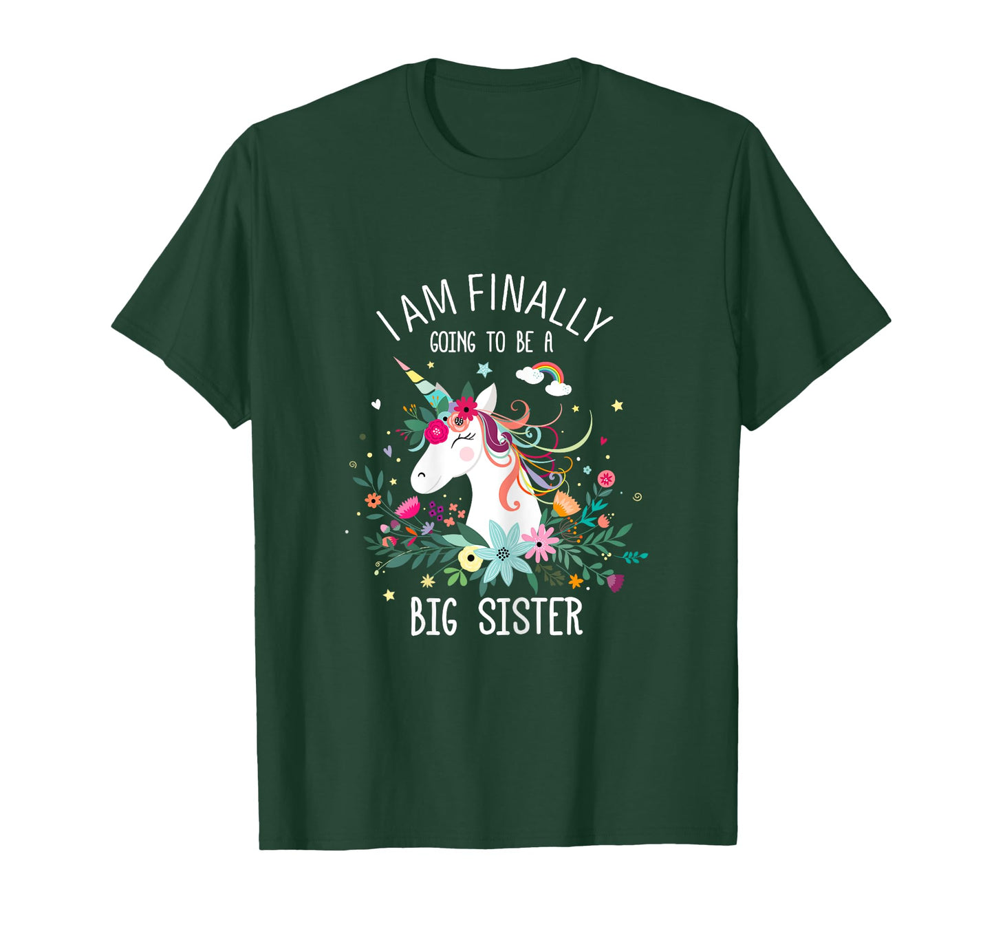 I Am Finally Going To Be a Big Sister Tee For Baby Shower T-Shirt