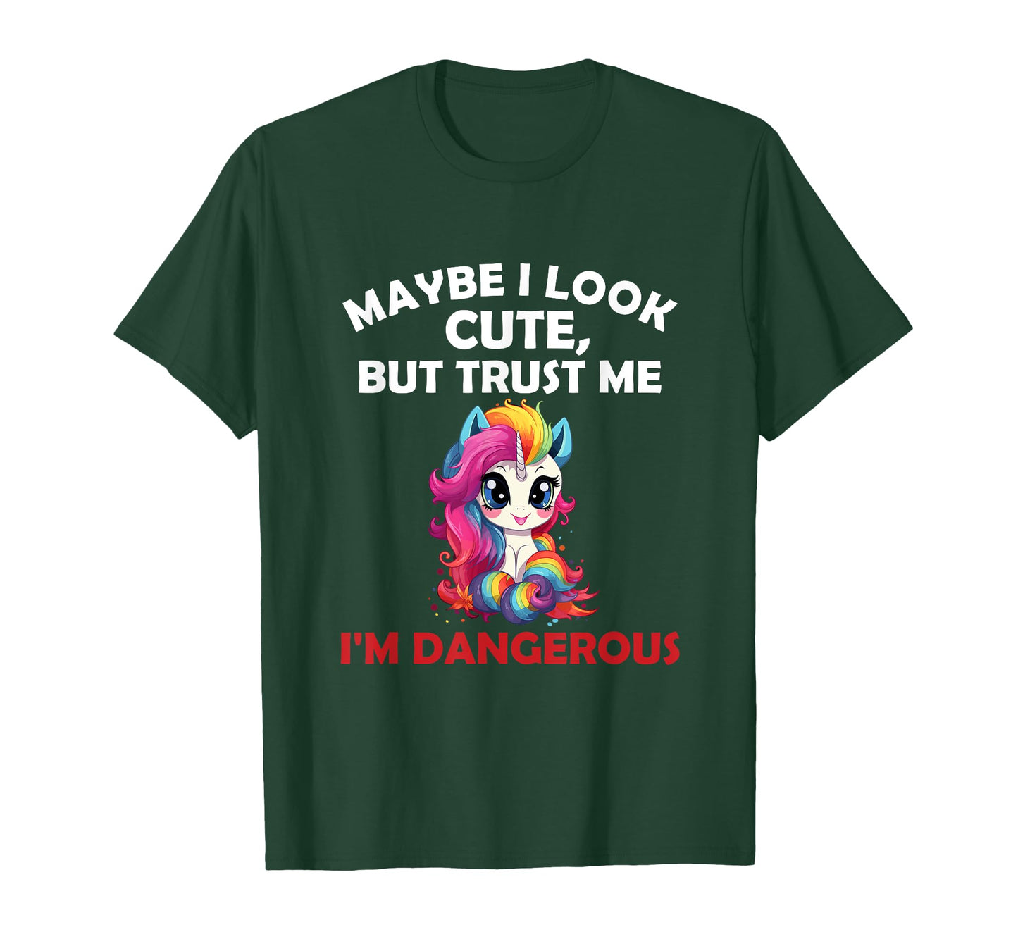 Maybe I Look Cute But I'm Dangerous Funny Unicorn T-Shirt